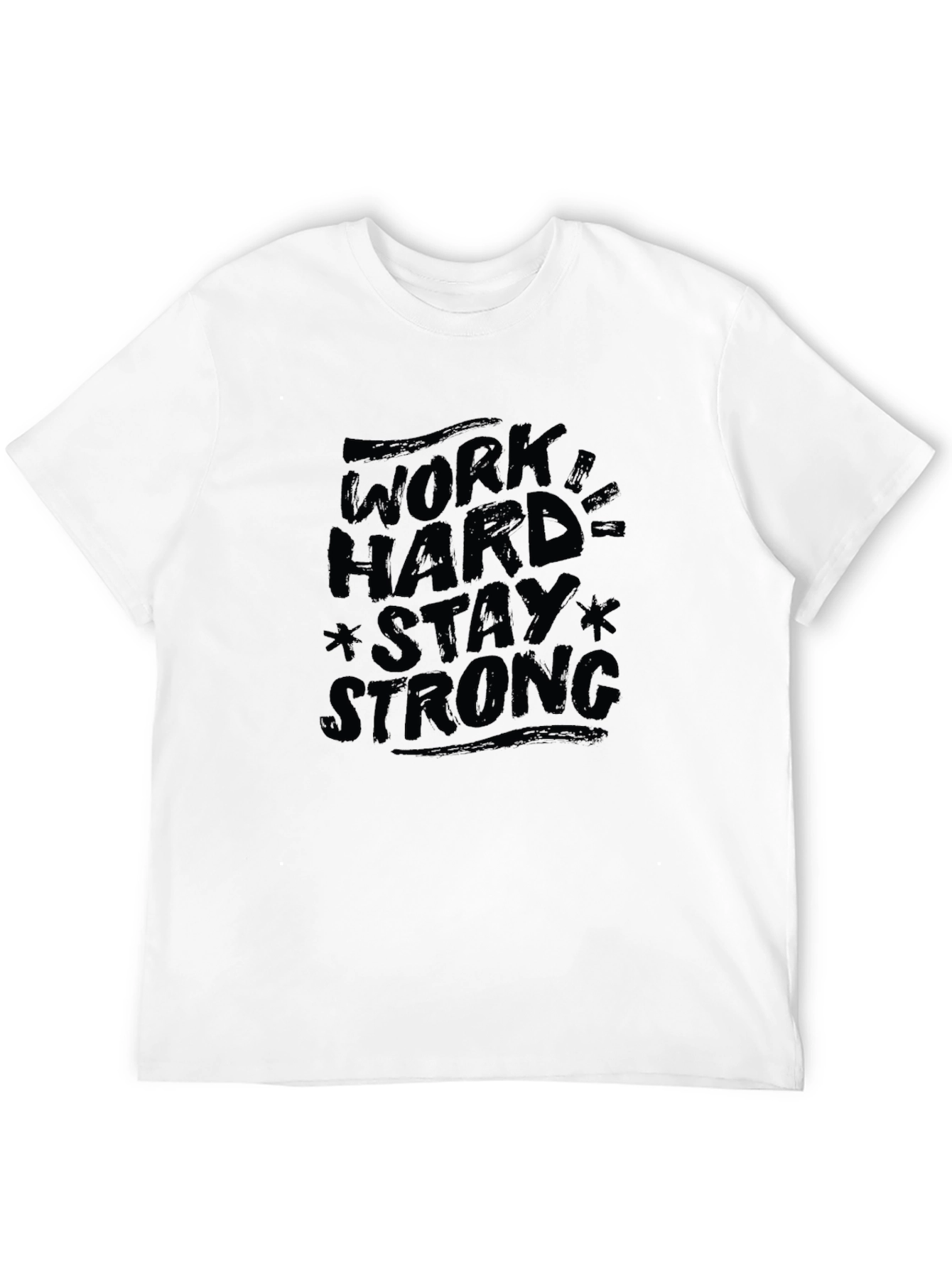 Work Hard Stay Strong Black Graphic T-Shirt