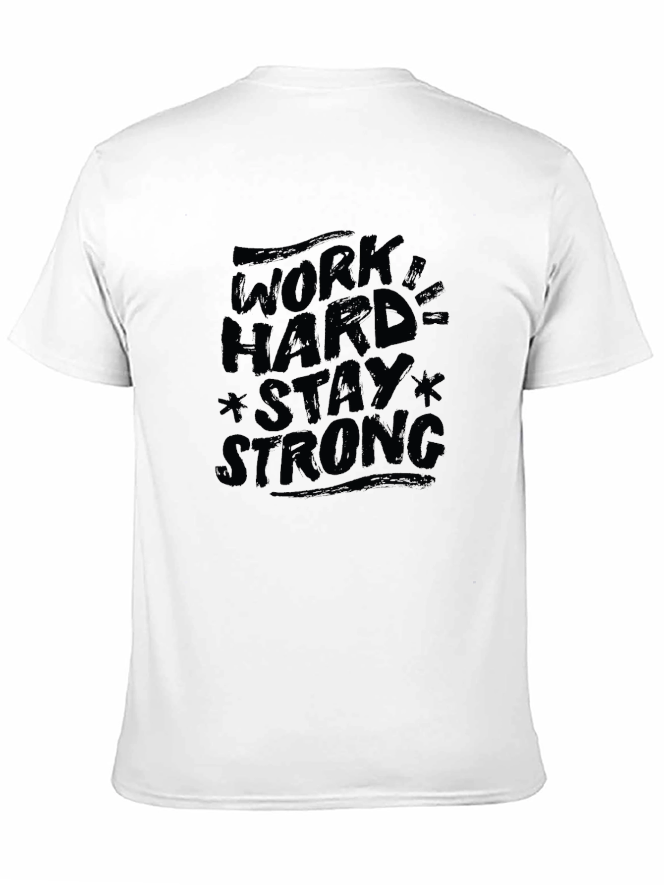 Work Hard Stay Strong Black Graphic T-Shirt