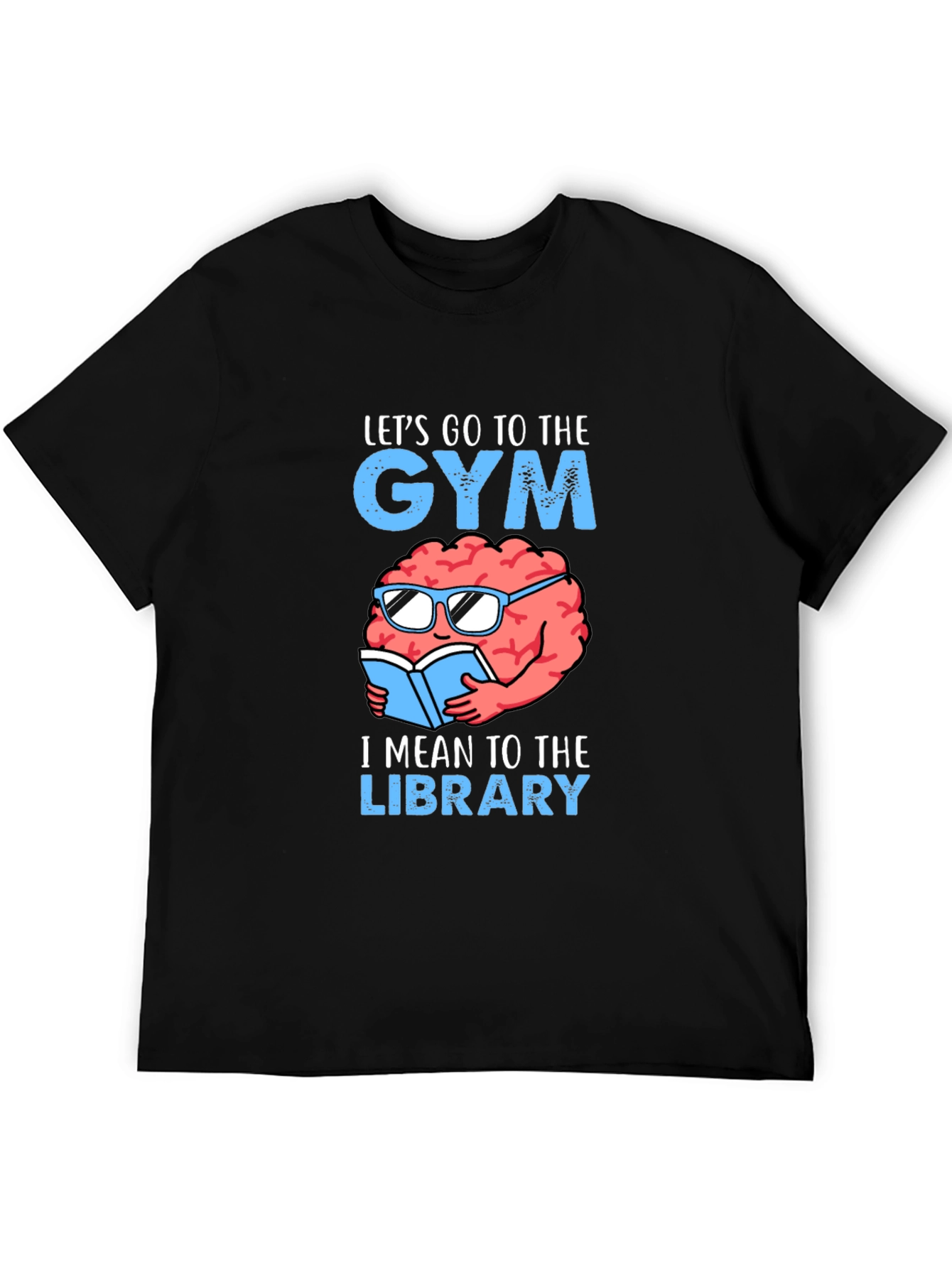 Gym or Library? Funny Brain T-Shirt