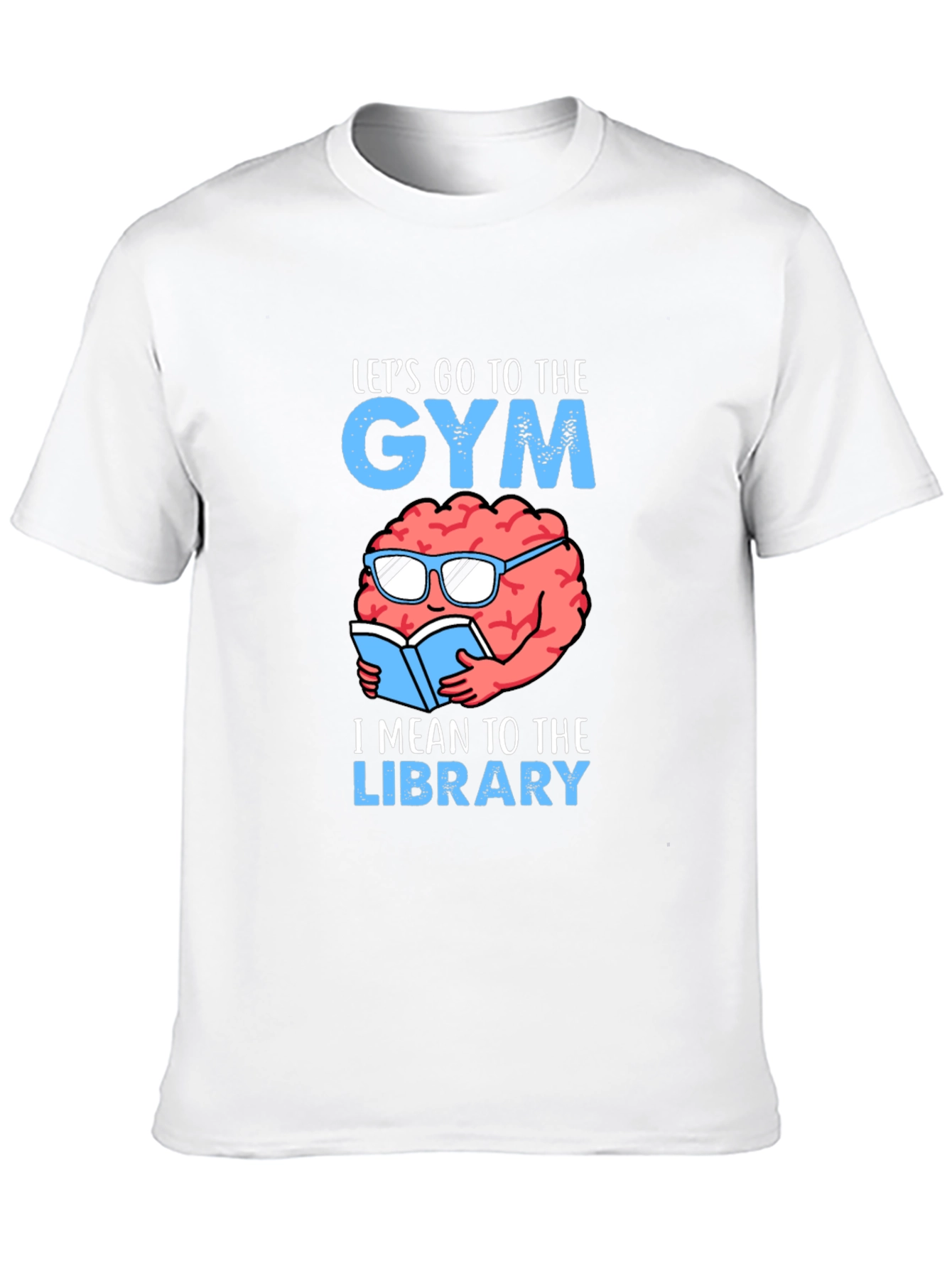 Gym or Library? Funny Brain T-Shirt