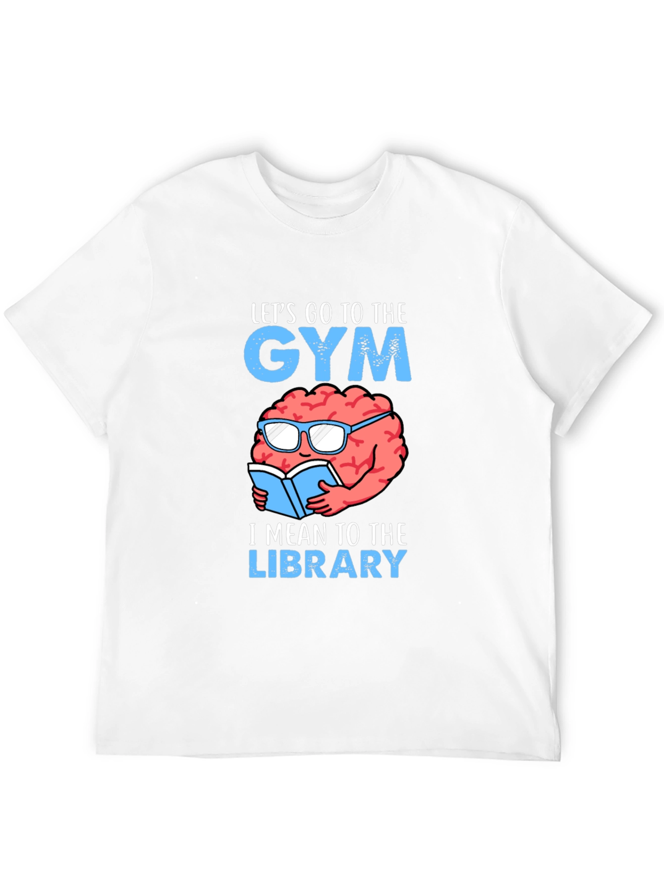 Gym or Library? Funny Brain T-Shirt
