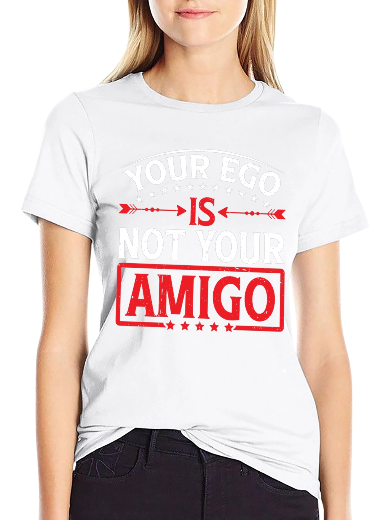 Your Ego Is Not Your Amigo Graphic Tee