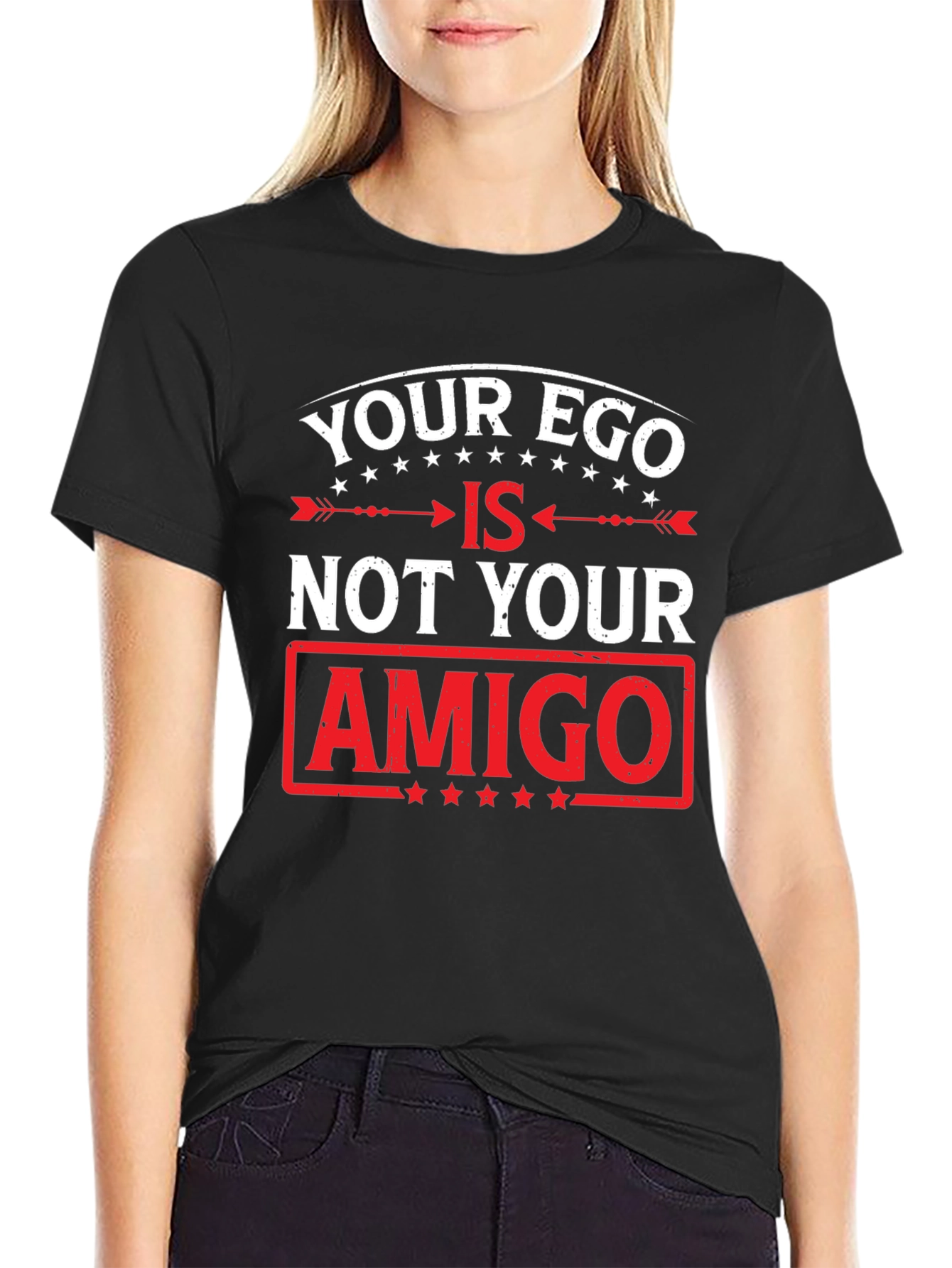 Your Ego Is Not Your Amigo Graphic Tee