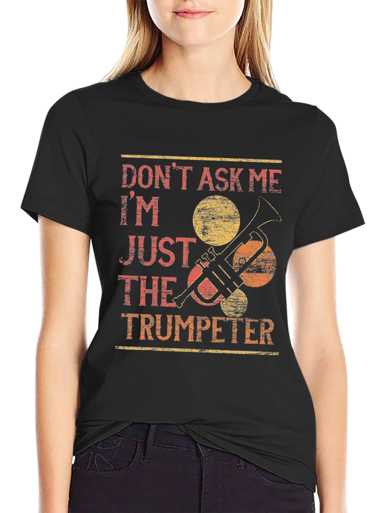 Dont Ask Me Trumpeter T-Shirt - Funny Musician Tee