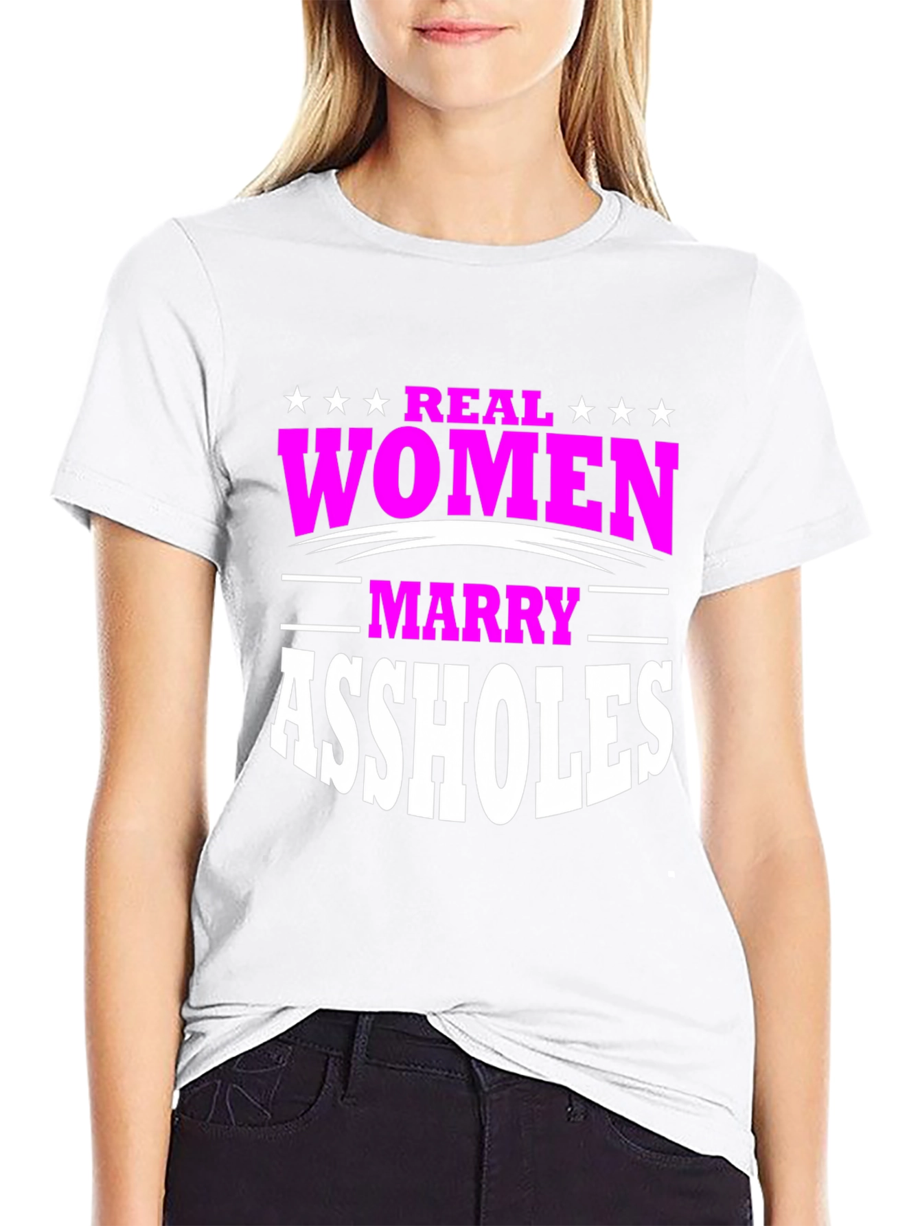 Real Women Marry Assholes Graphic Tee