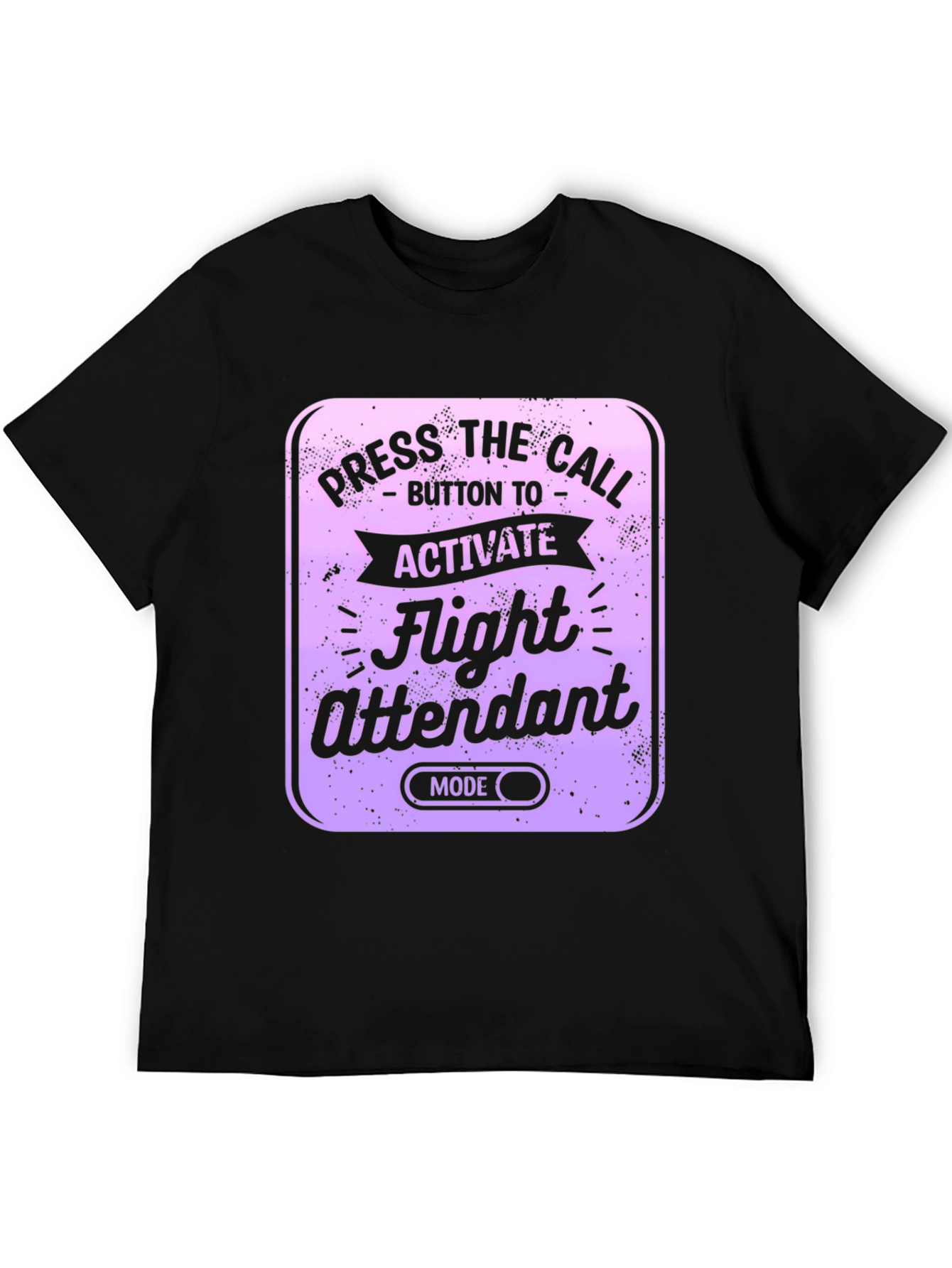 Flight Attendant Mode T-Shirt - Novelty Airplane Humor