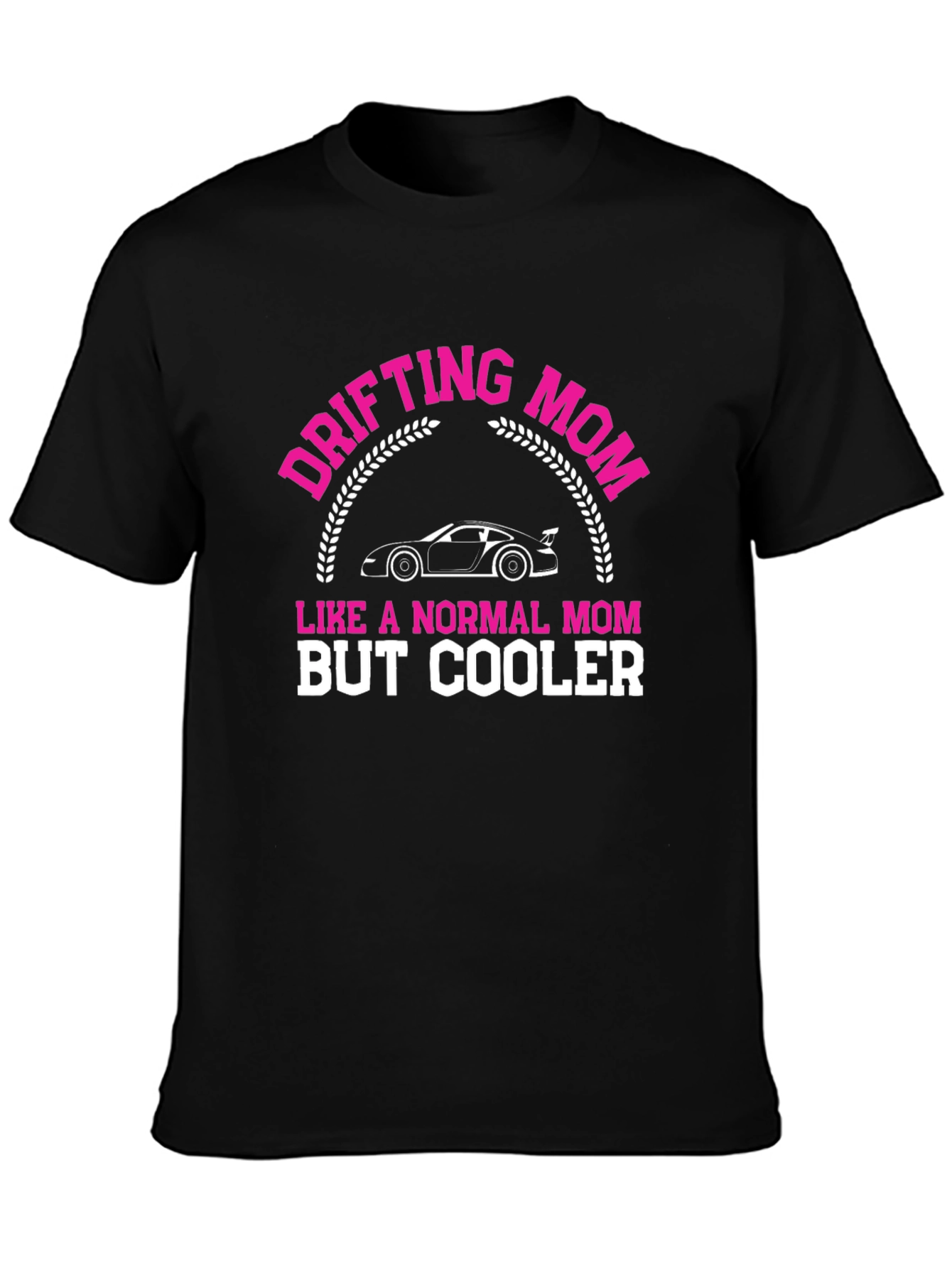 Drifting Mom T-Shirt - Cool Motorsport Design