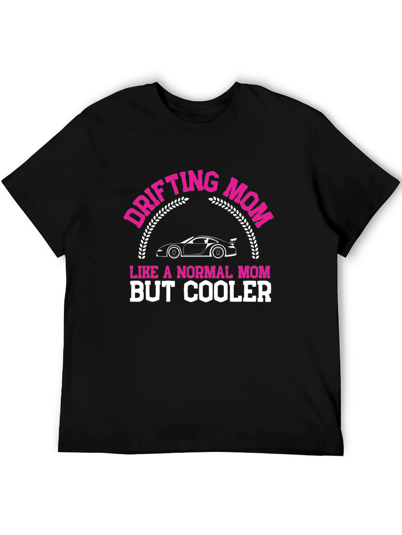 Drifting Mom T-Shirt - Cool Motorsport Design
