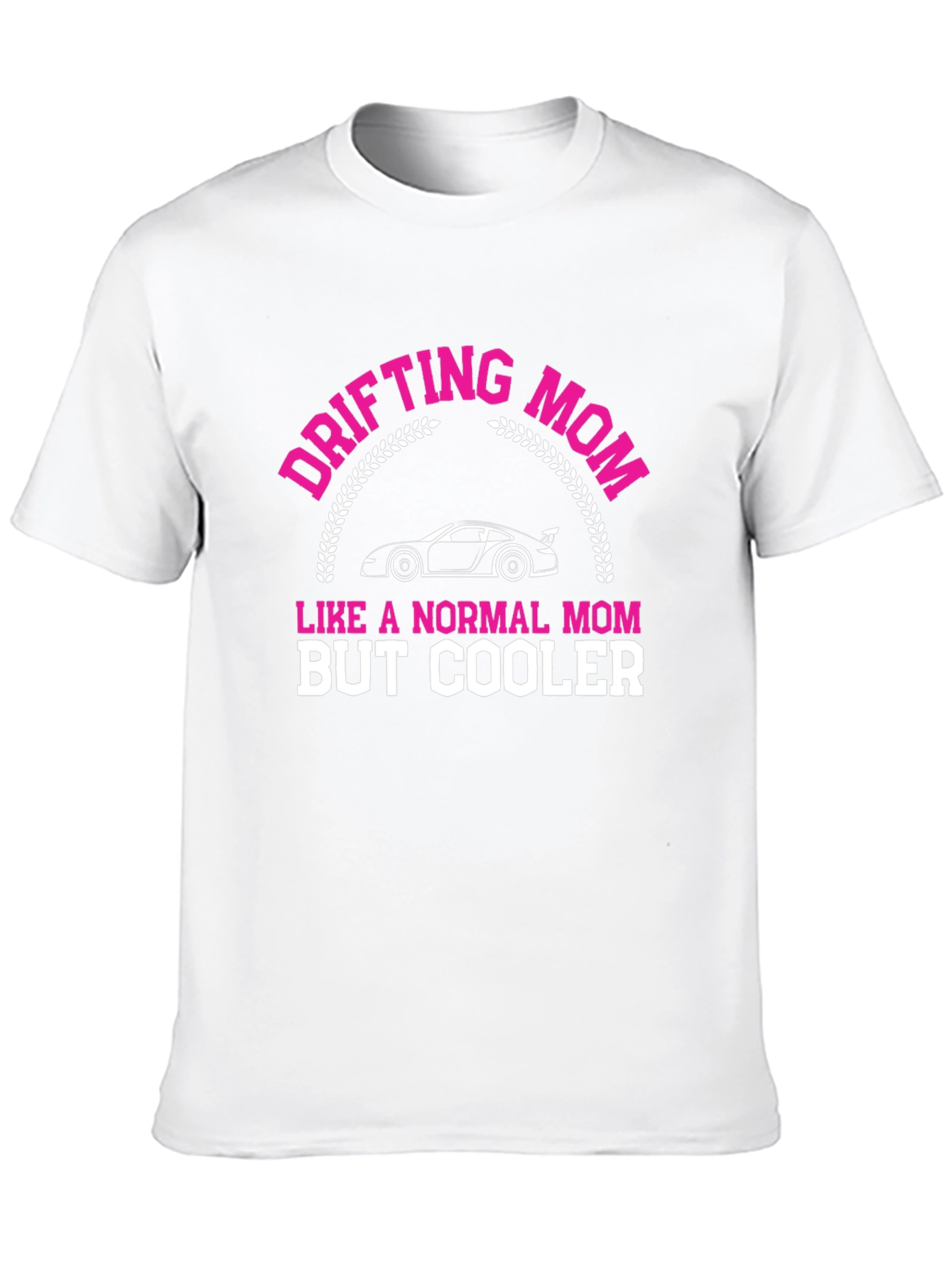 Drifting Mom T-Shirt - Cool Motorsport Design