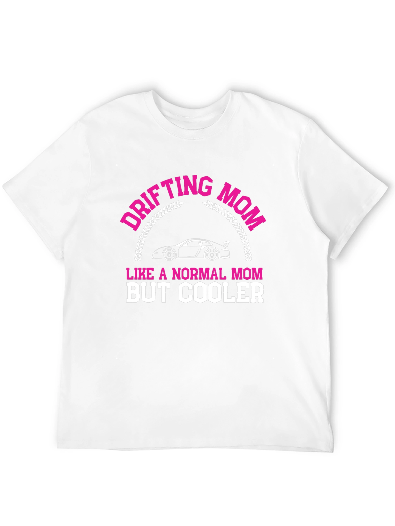 Drifting Mom T-Shirt - Cool Motorsport Design