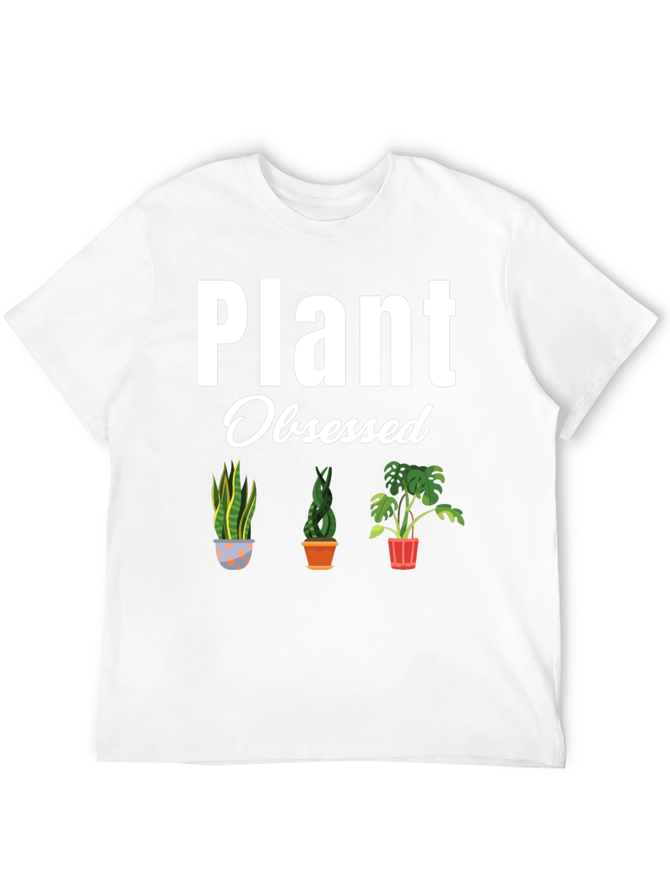 Plant Obsessed T-Shirt - Indoor Plant Lover Tee