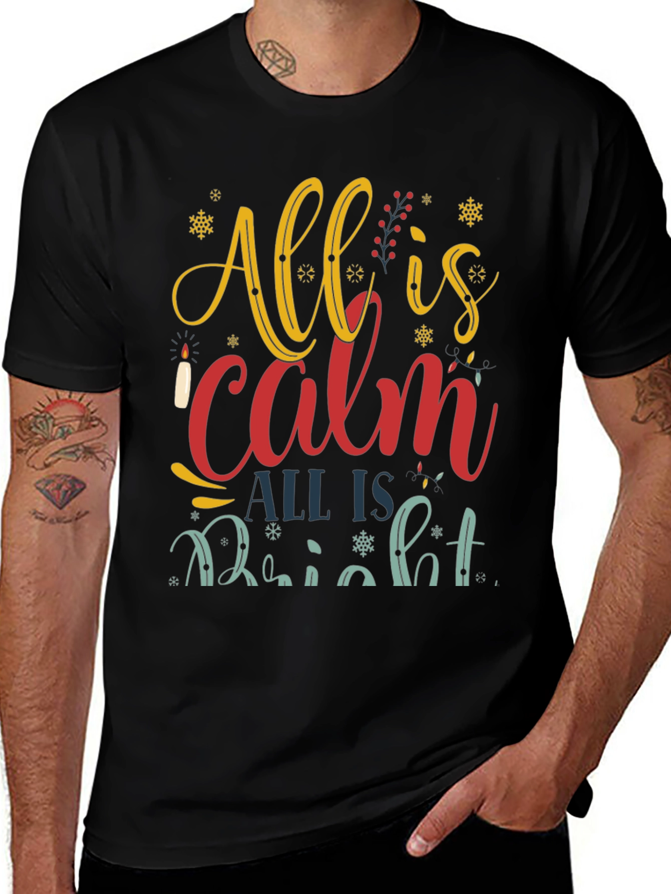 All is Calm All is Bright Christmas T-Shirt