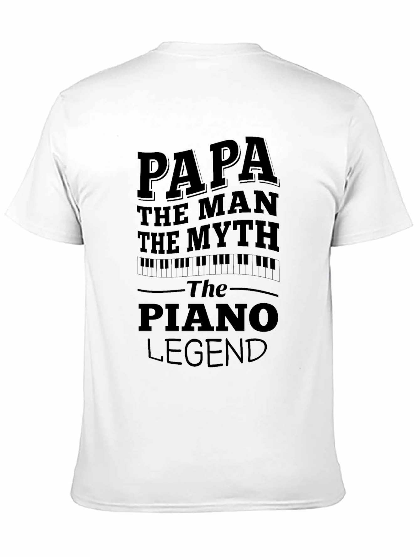 Papa Piano Legend T-Shirt - Perfect Gift!