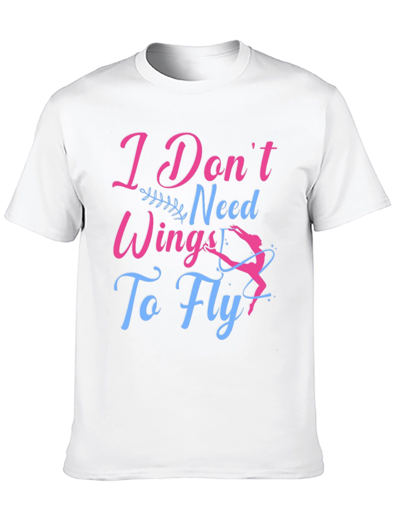 I Dont Need Wings To Fly T-Shirt