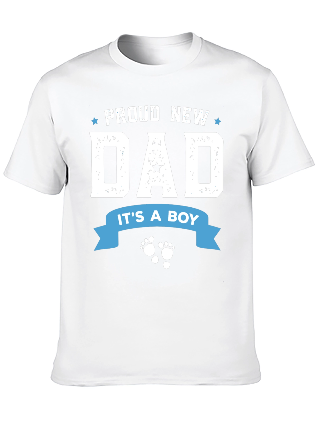 Proud New Dad T-Shirt - Its a Boy!