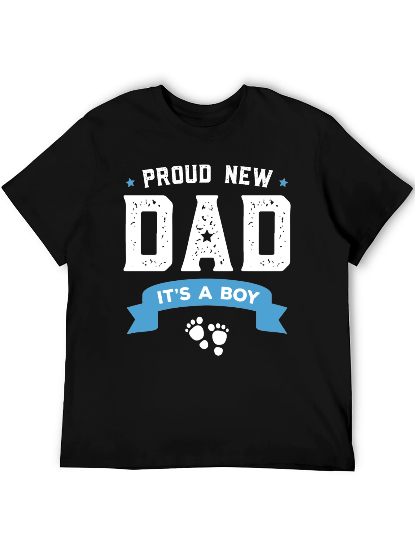 Proud New Dad T-Shirt - Its a Boy!