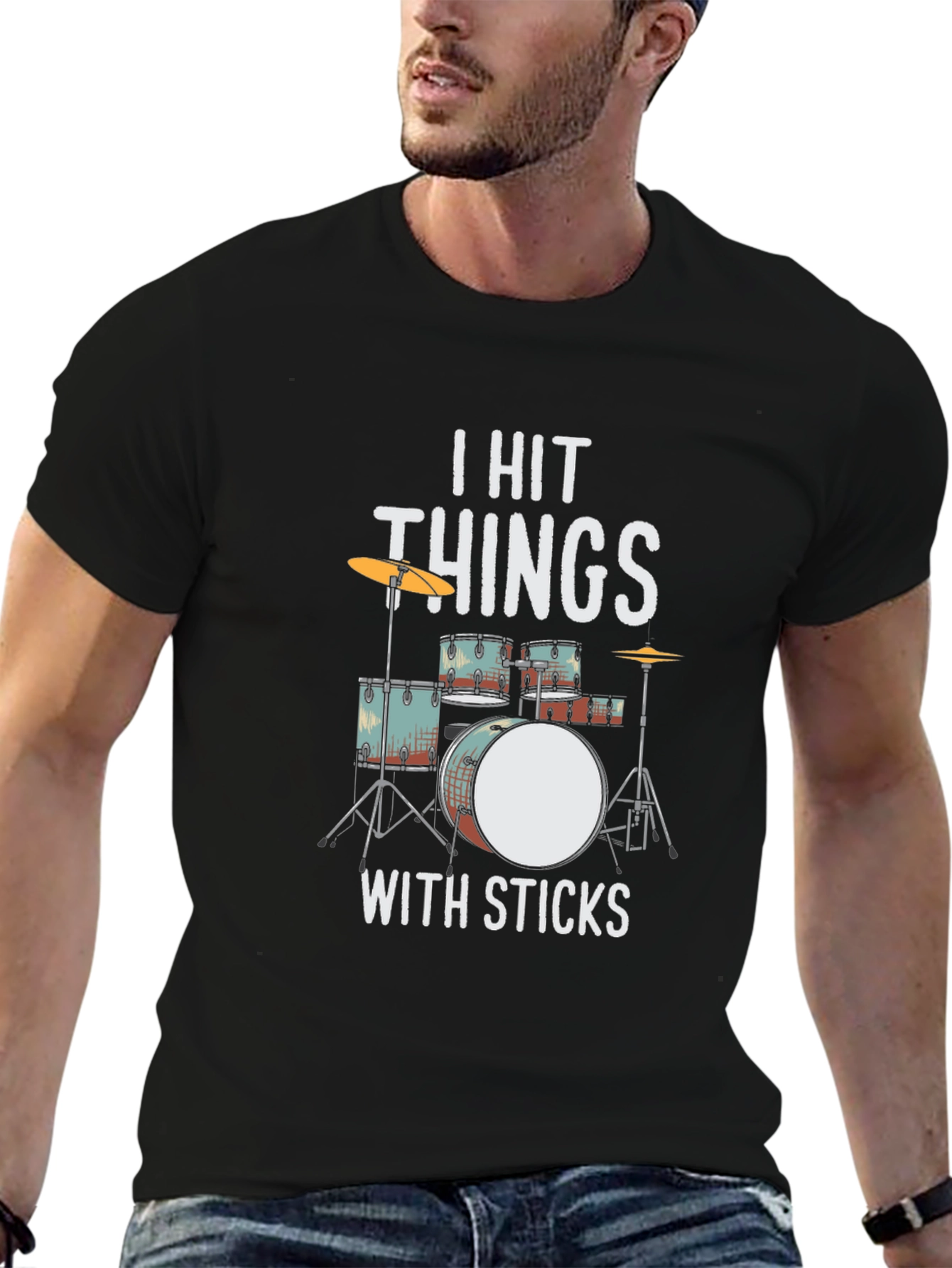 I Hit Things With Sticks Drummer T-Shirt