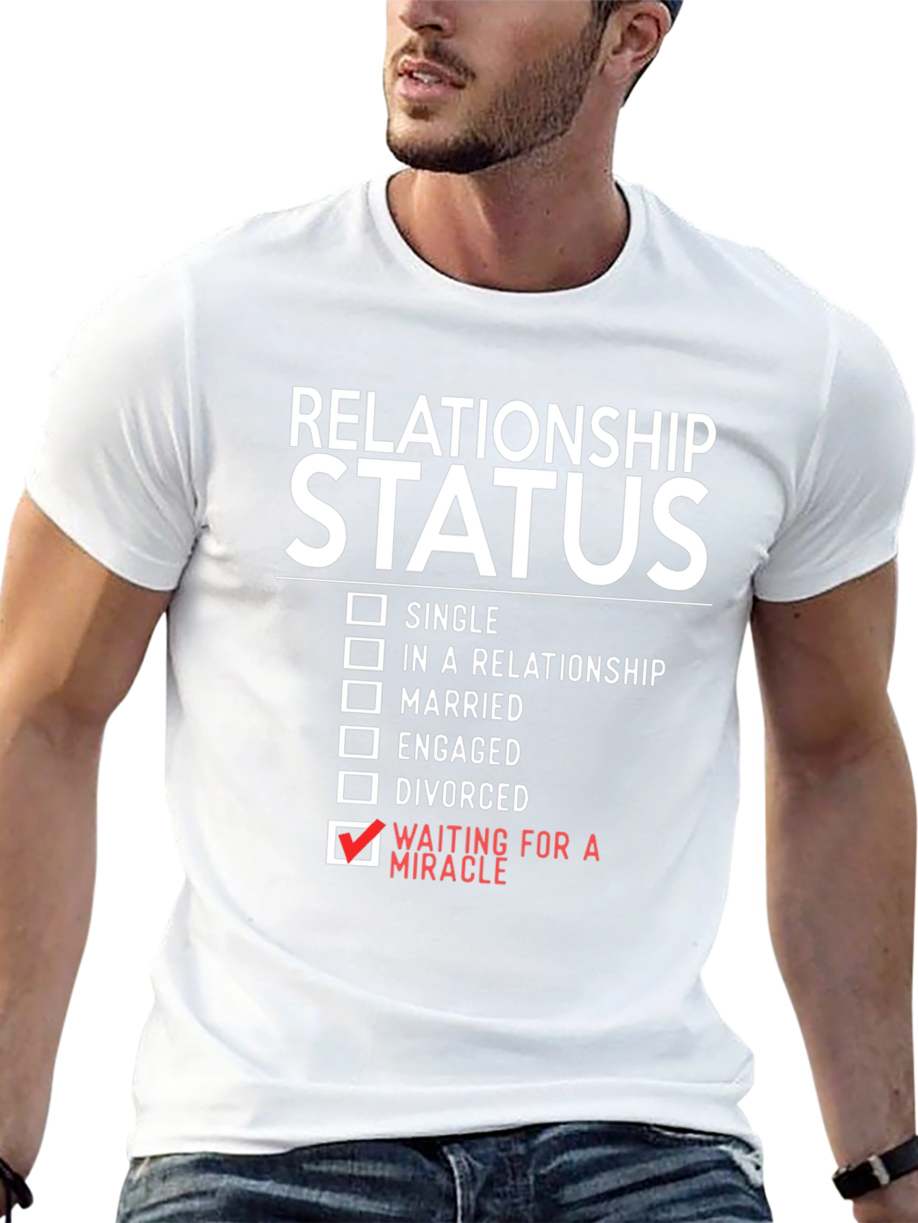 Relationship Status: Waiting for a Miracle T-Shirt
