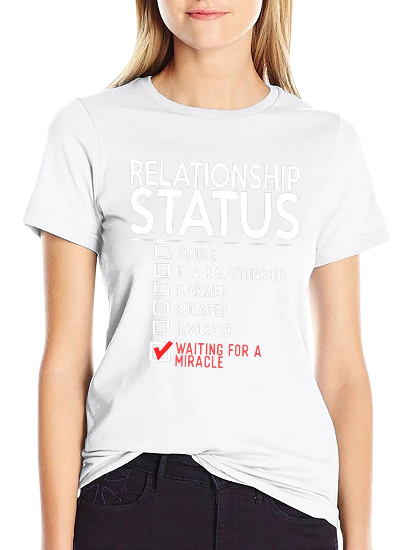 Relationship Status: Waiting for a Miracle T-Shirt
