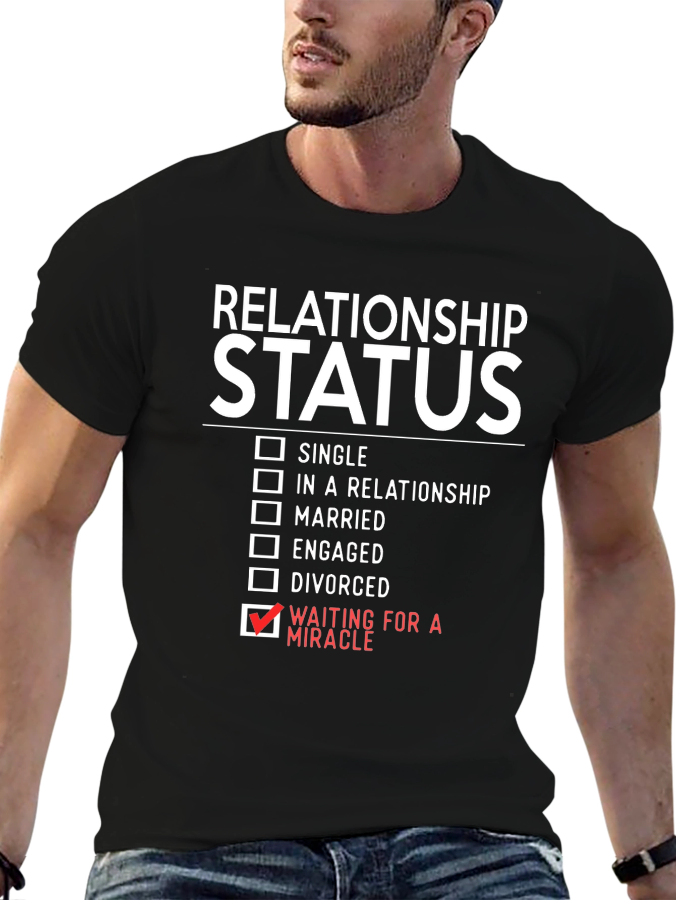 Relationship Status: Waiting for a Miracle T-Shirt
