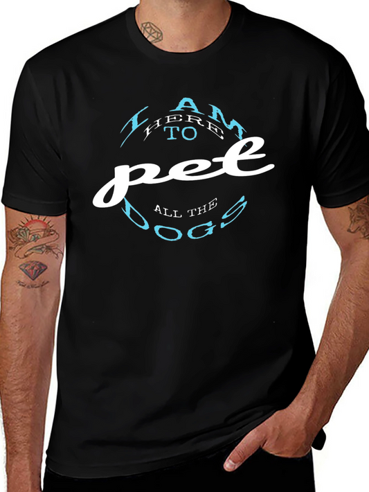 I Am Here to Pet All the Dogs Black T-Shirt