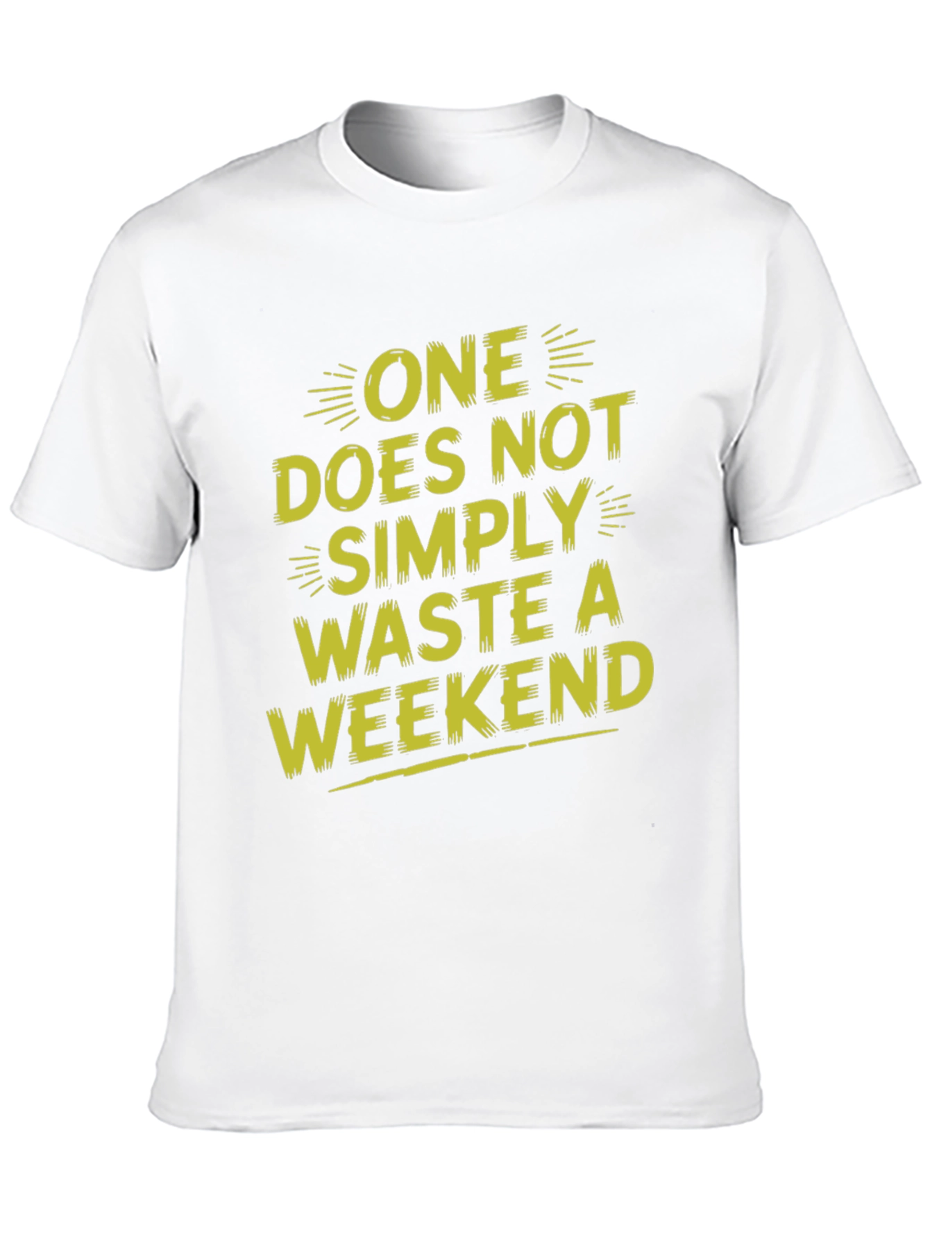One Does Not Simply Waste A Weekend T-Shirt