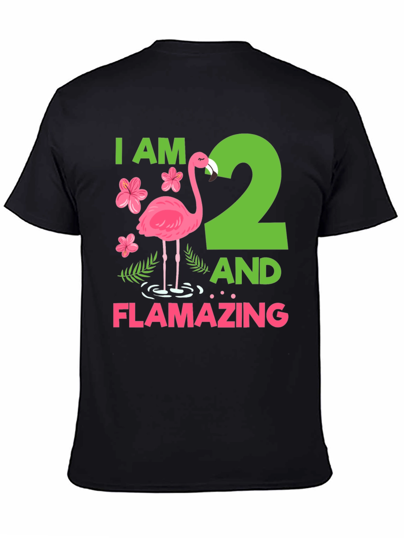 Flamazing Birthday Shirt - I am 2!