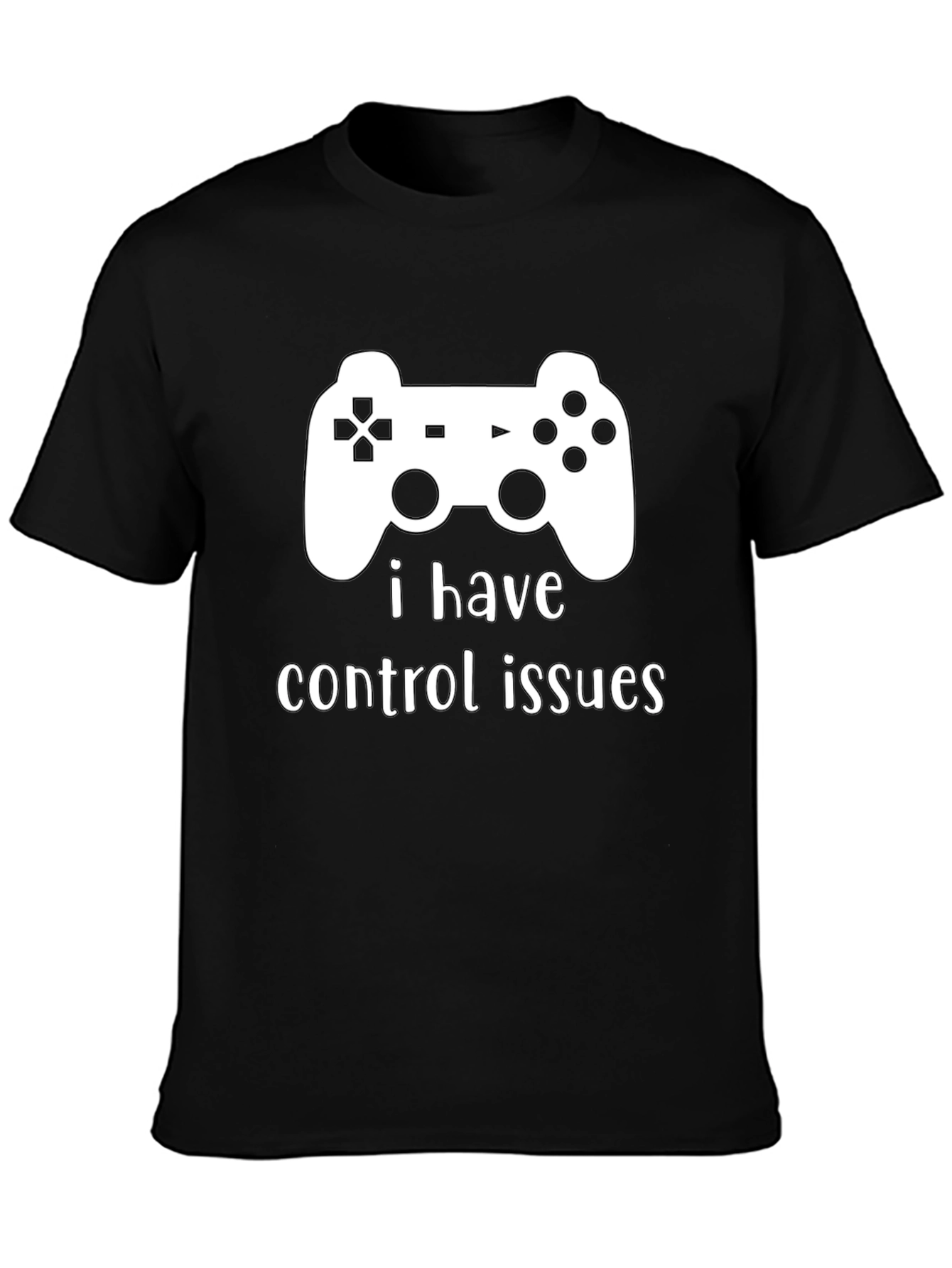 I Have Control Issues - Gamer T-Shirt