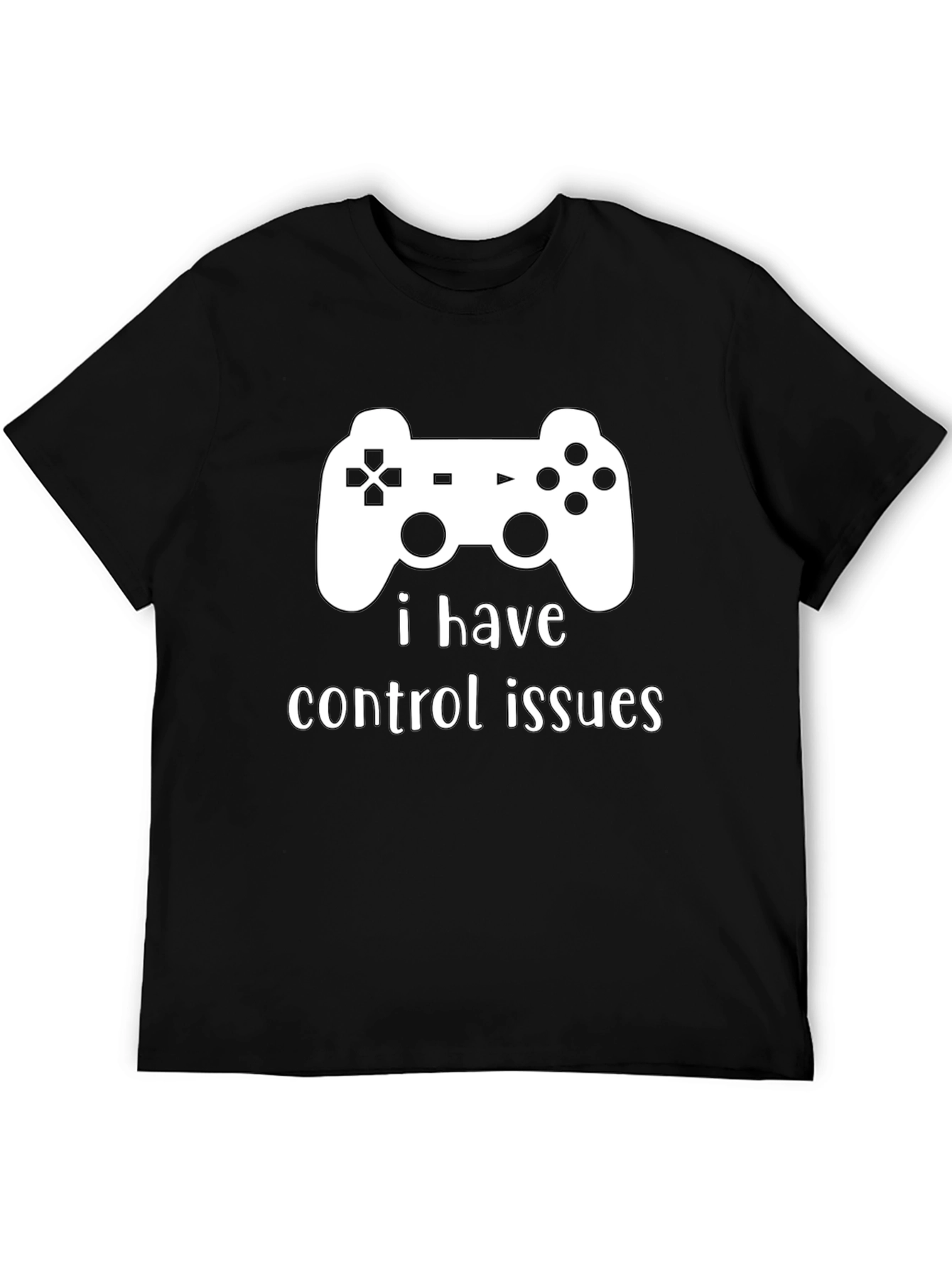 I Have Control Issues - Gamer T-Shirt