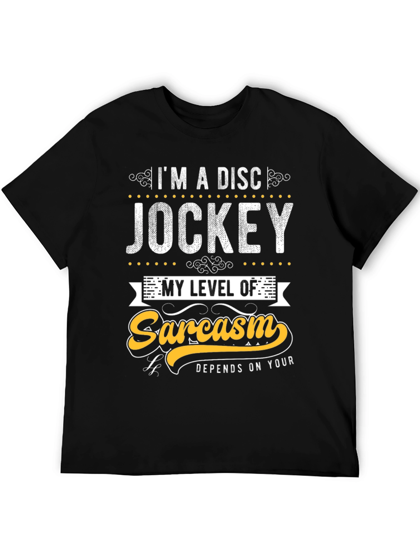 Disc Jockey Sarcasm Tee - Funny Graphic T-Shirt