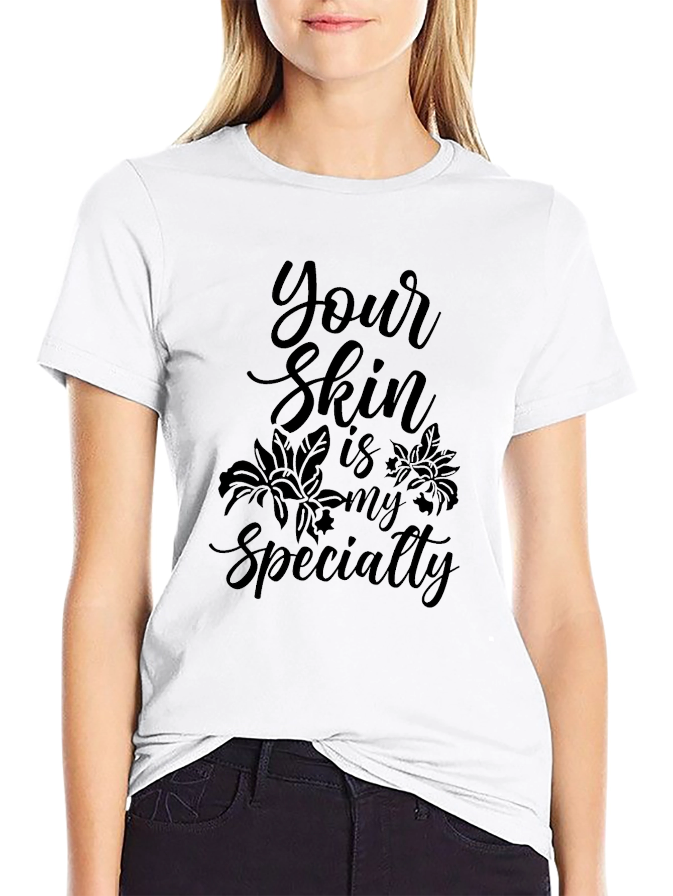 Your Skin is My Specialty Black Tee