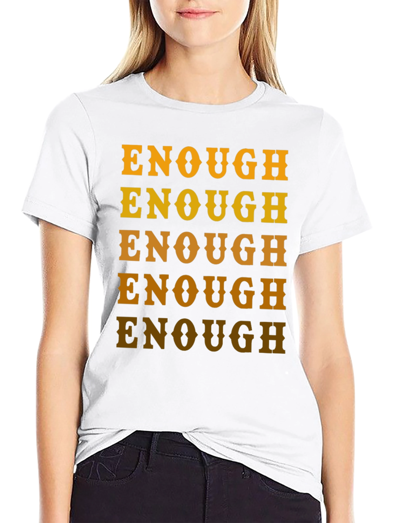 Enough Graphic Tee - Bold Statement Shirt