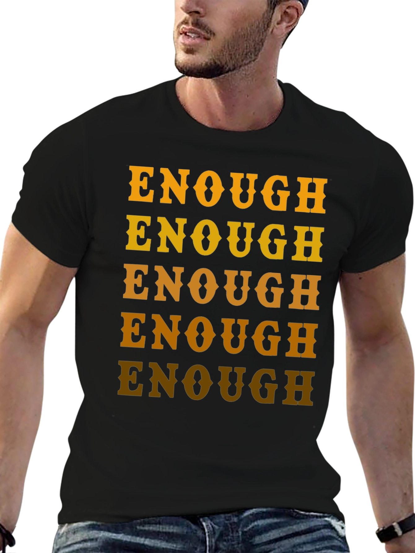 Enough Graphic Tee - Bold Statement Shirt