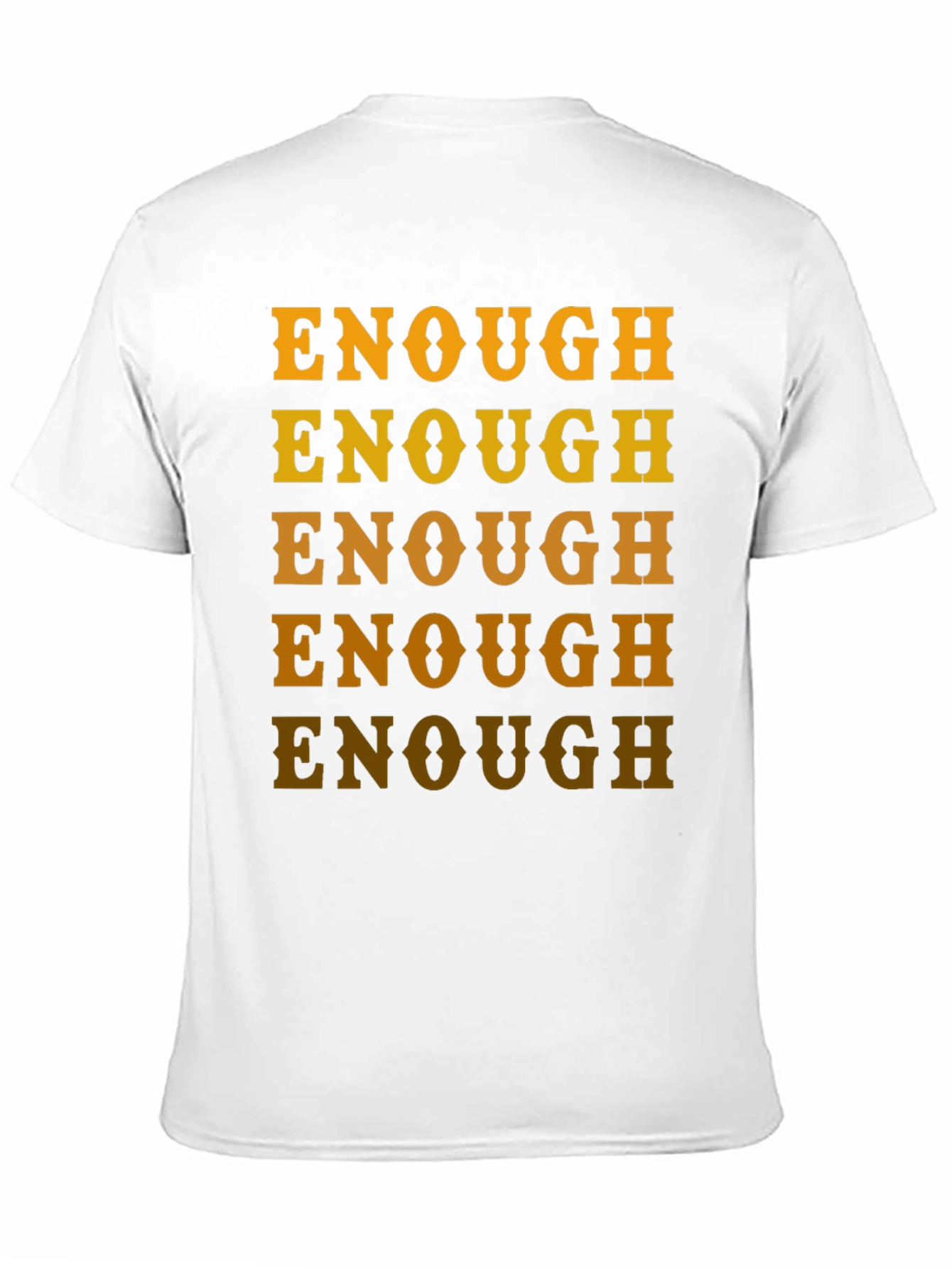 Enough Graphic Tee - Bold Statement Shirt