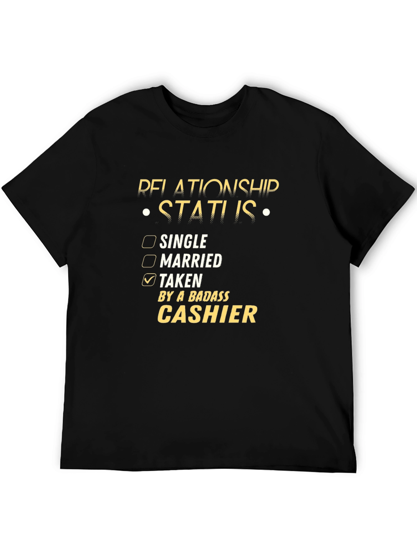 Taken By A Badass Cashier Black T-Shirt