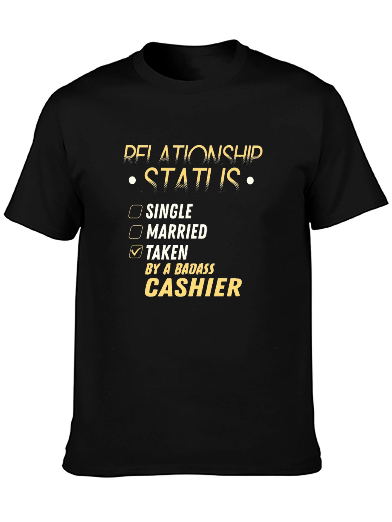 Taken By A Badass Cashier Black T-Shirt
