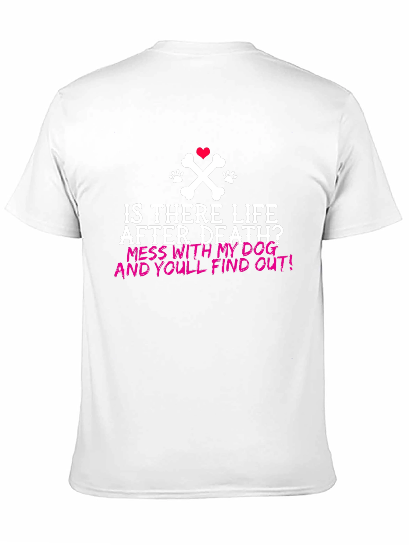 Funny Dog Lover T-Shirt: Life After Death?
