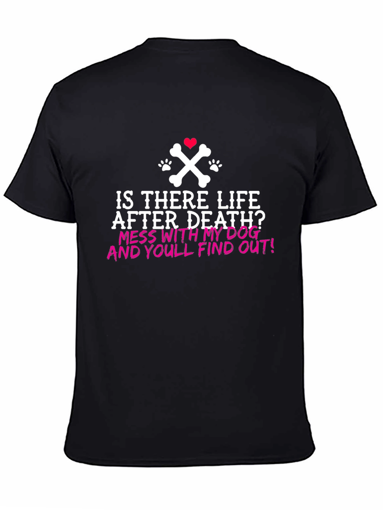 Funny Dog Lover T-Shirt: Life After Death?