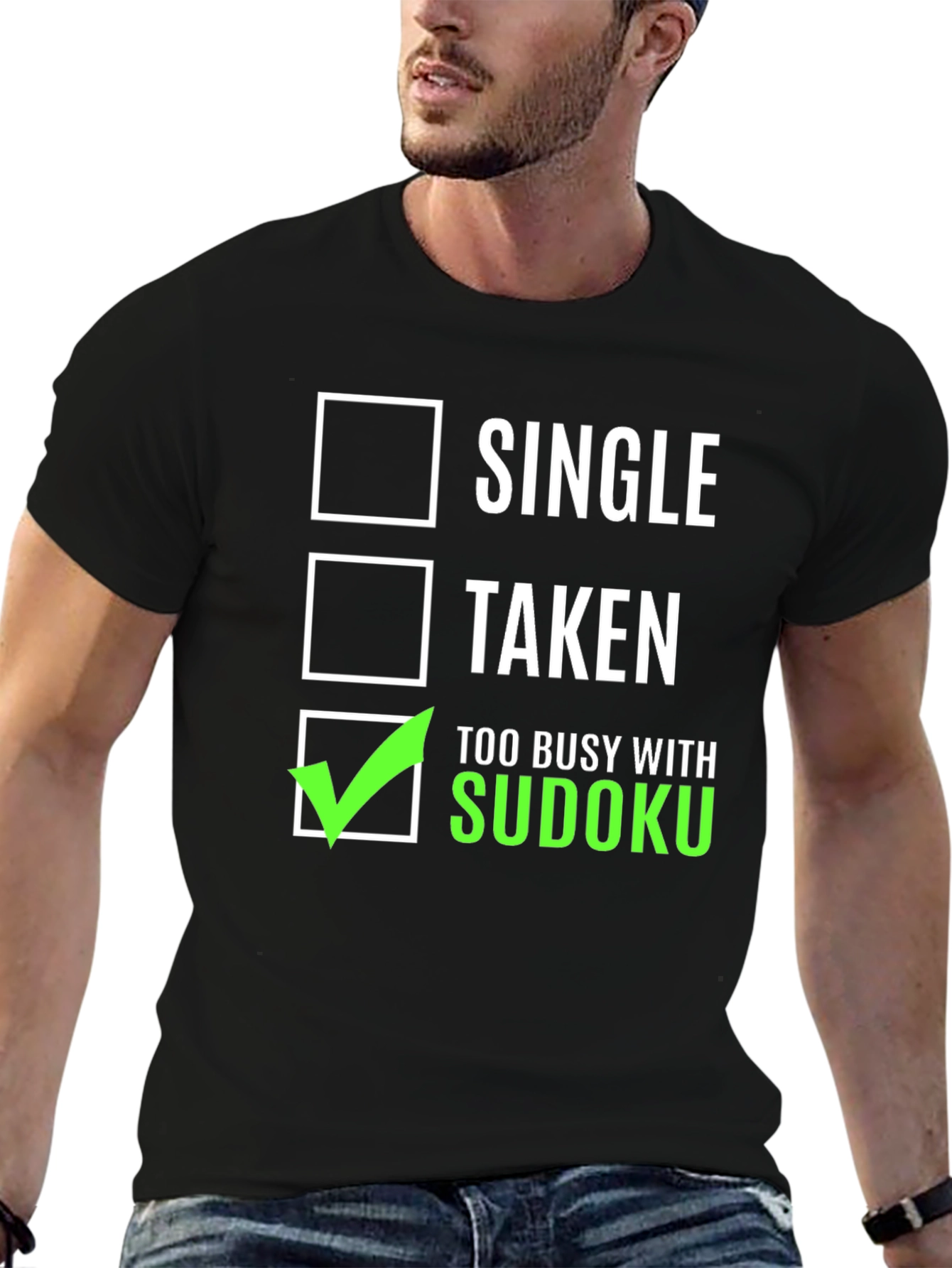 Funny Sudoku T-Shirt - Single Taken Too Busy