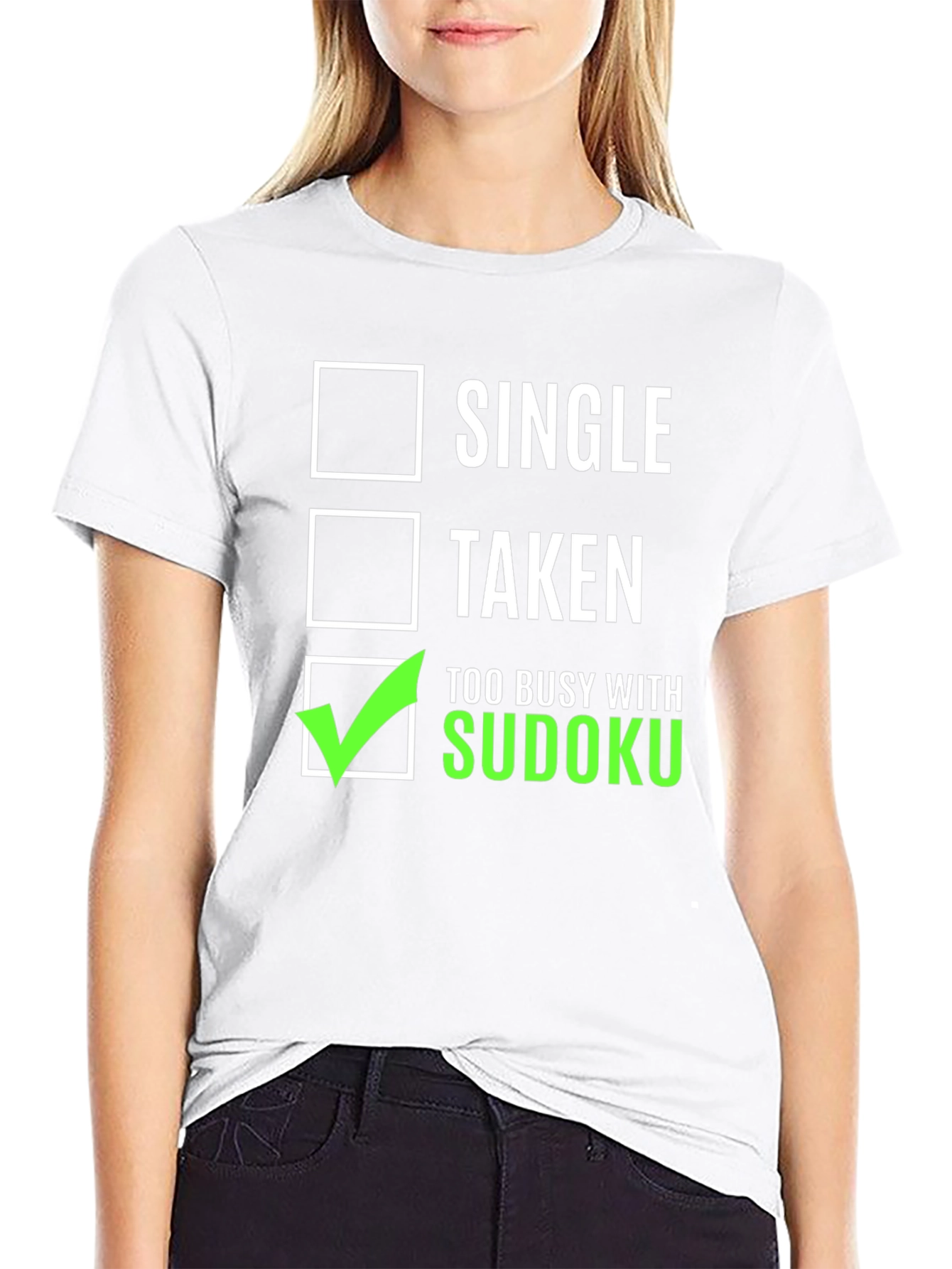 Funny Sudoku T-Shirt - Single Taken Too Busy