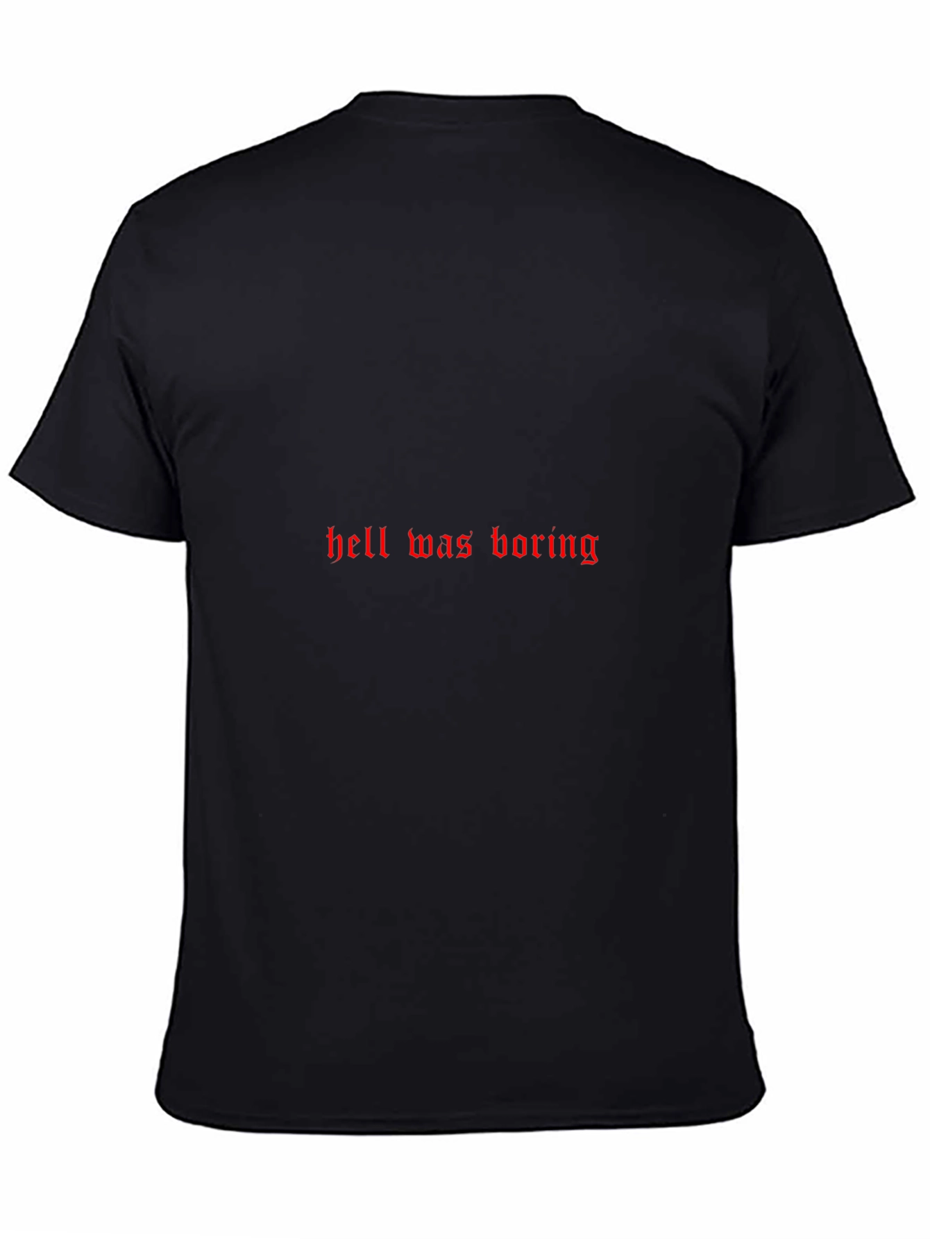 Hell Was Boring Graphic Print T-Shirt