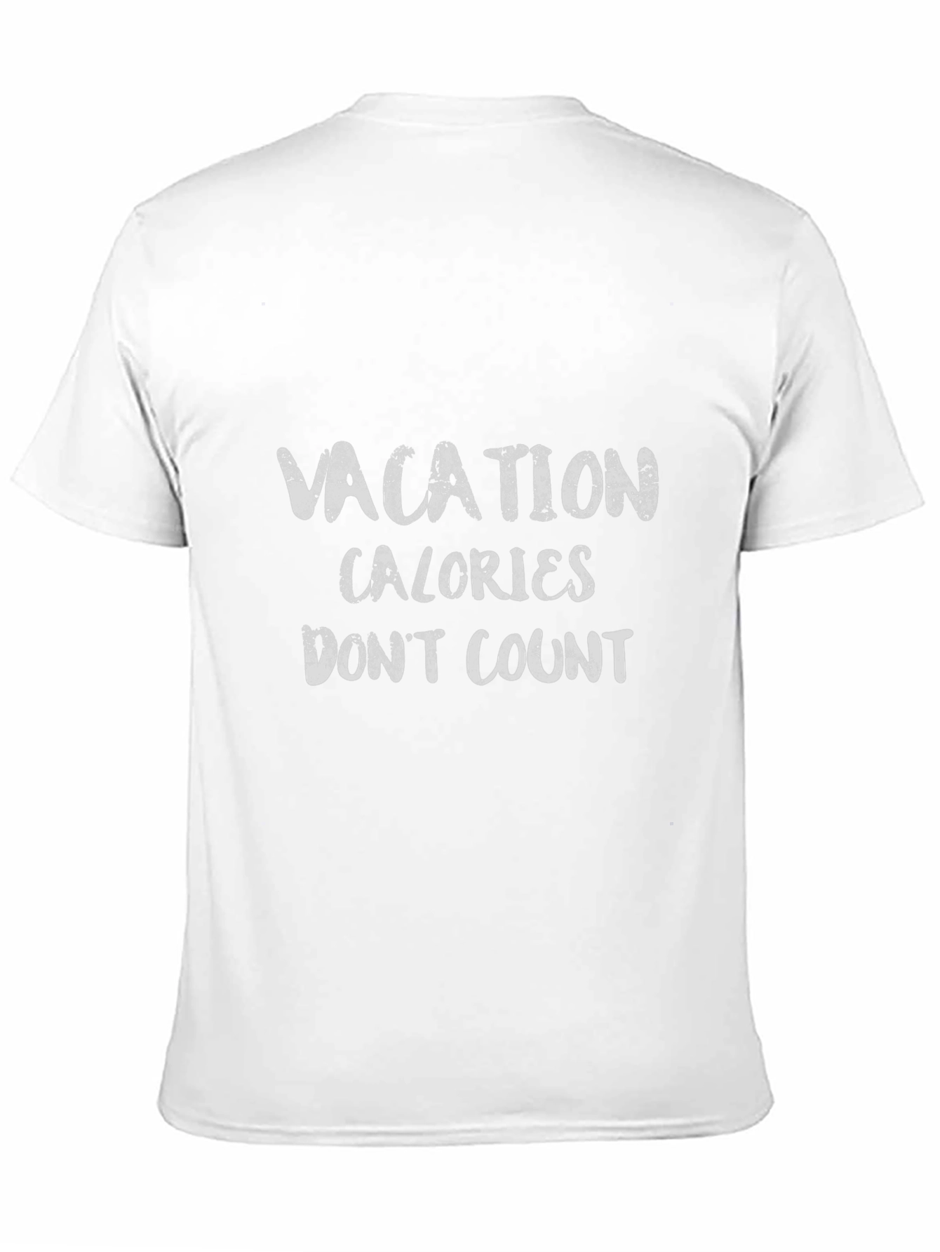 Vacation Calories Dont Count T-Shirt