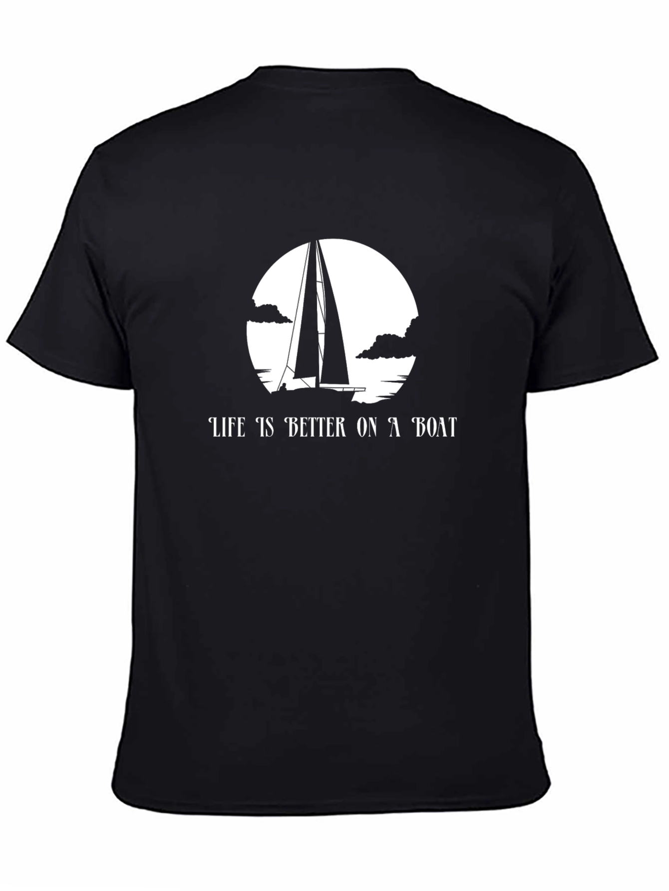 Life is Better on a Boat Graphic T-Shirt