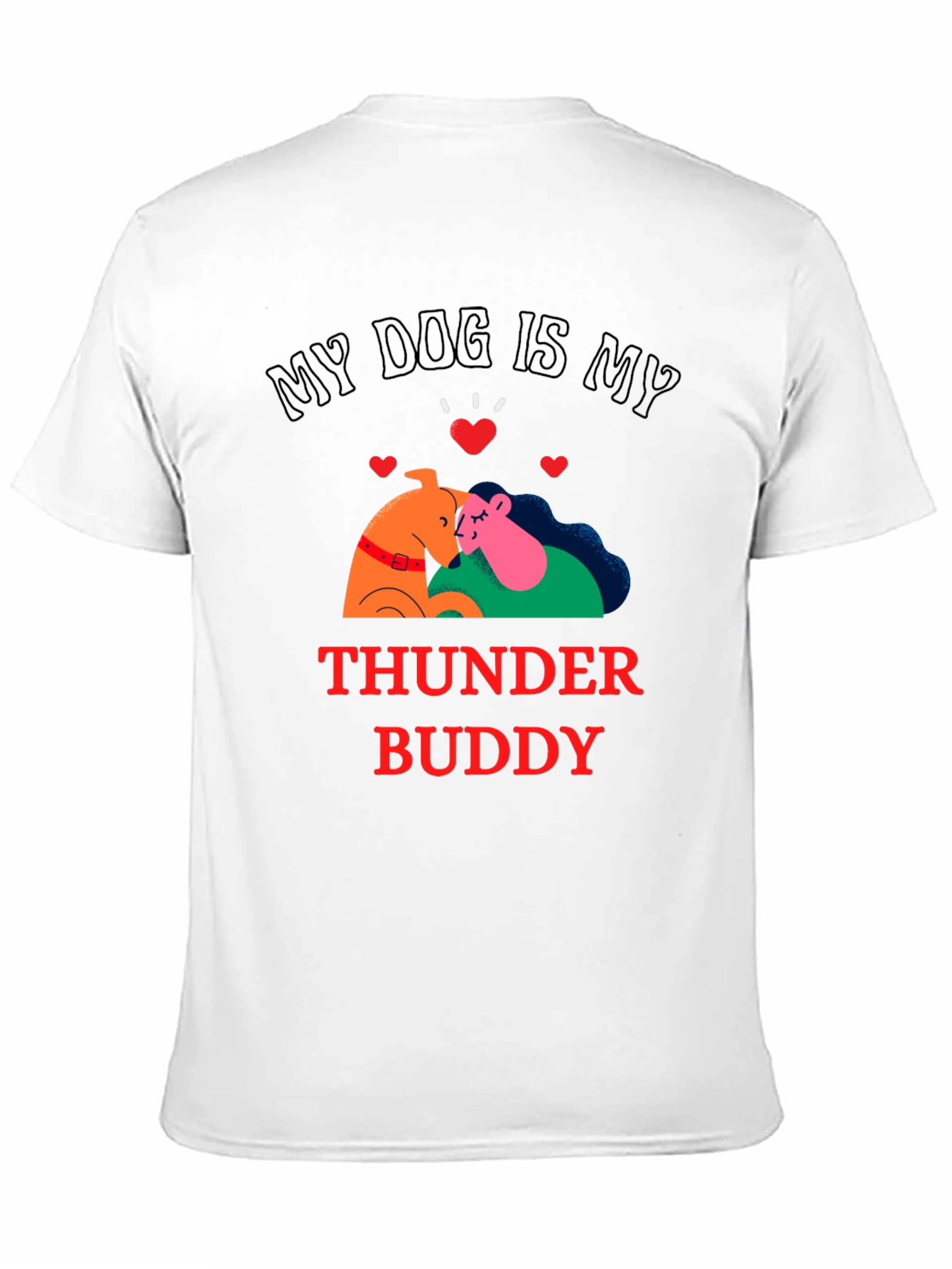 My Dog is My Thunder Buddy Black T-Shirt