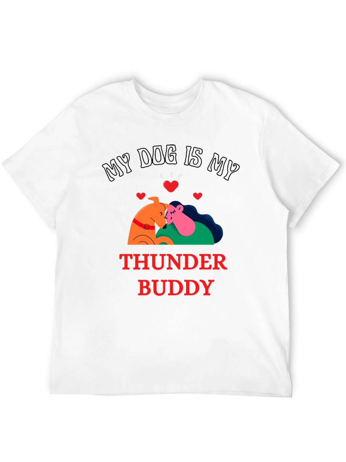 My Dog is My Thunder Buddy Black T-Shirt