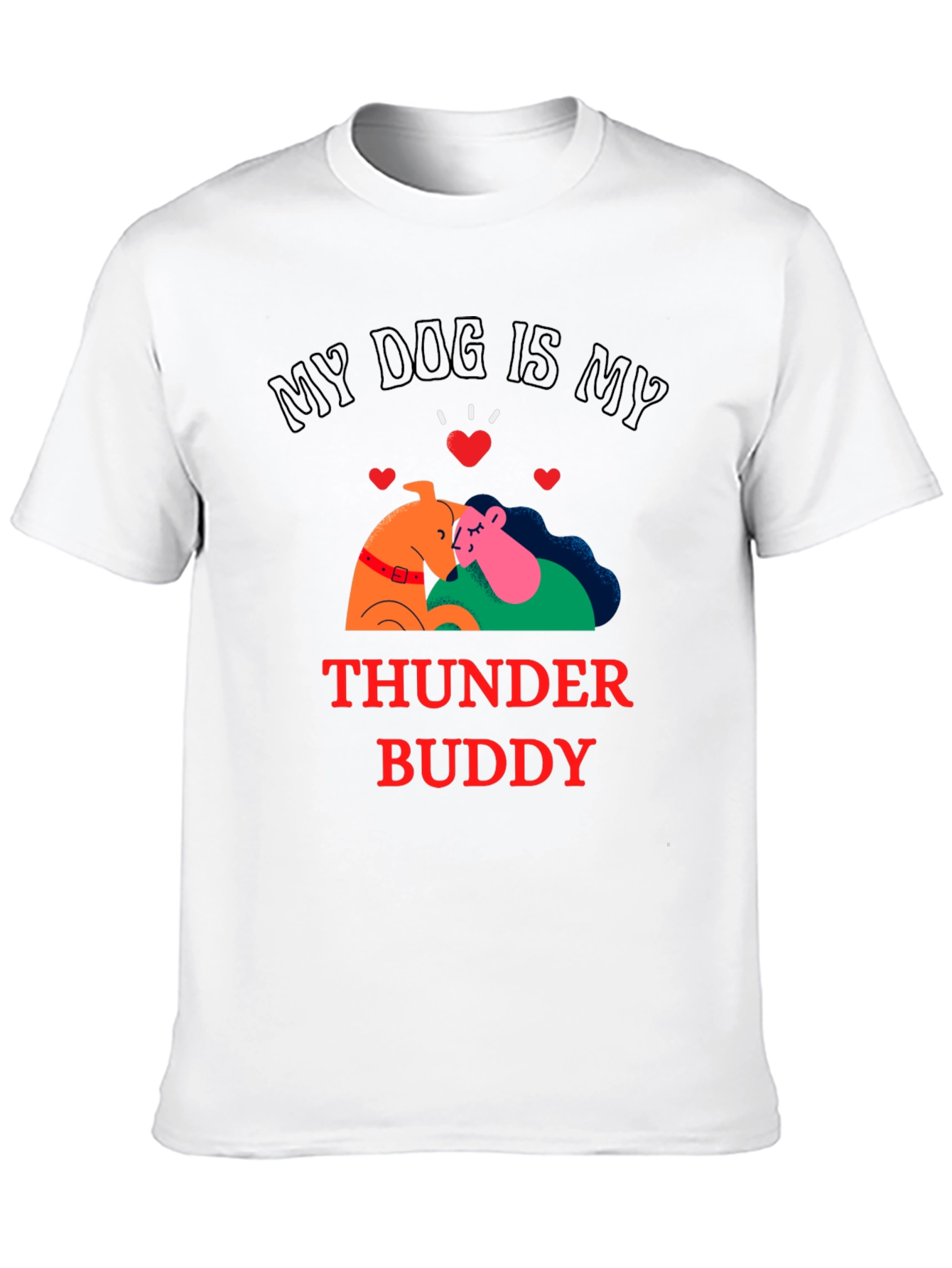 My Dog is My Thunder Buddy Black T-Shirt