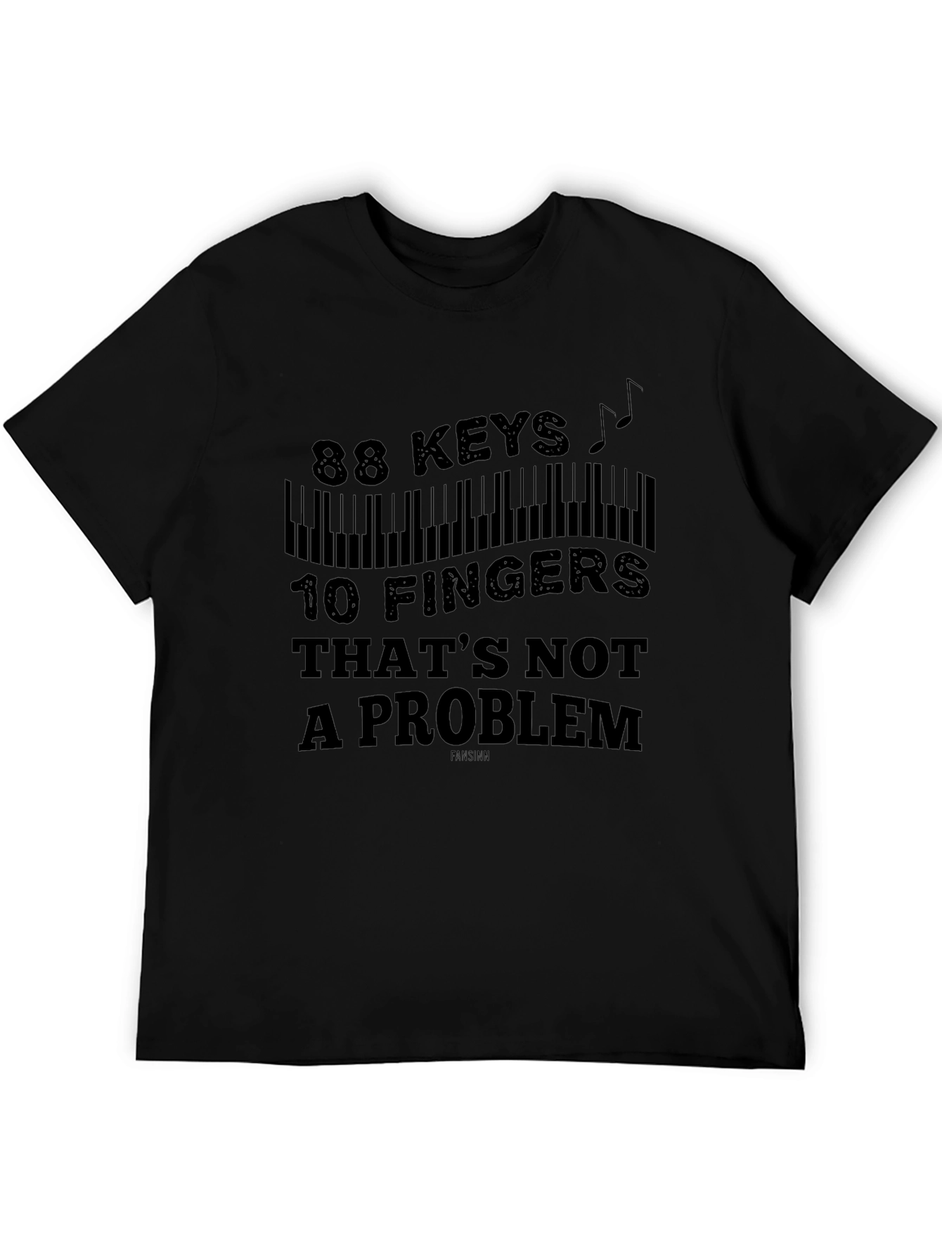 88 Keys 10 Fingers T-Shirt - Music Lover Gift