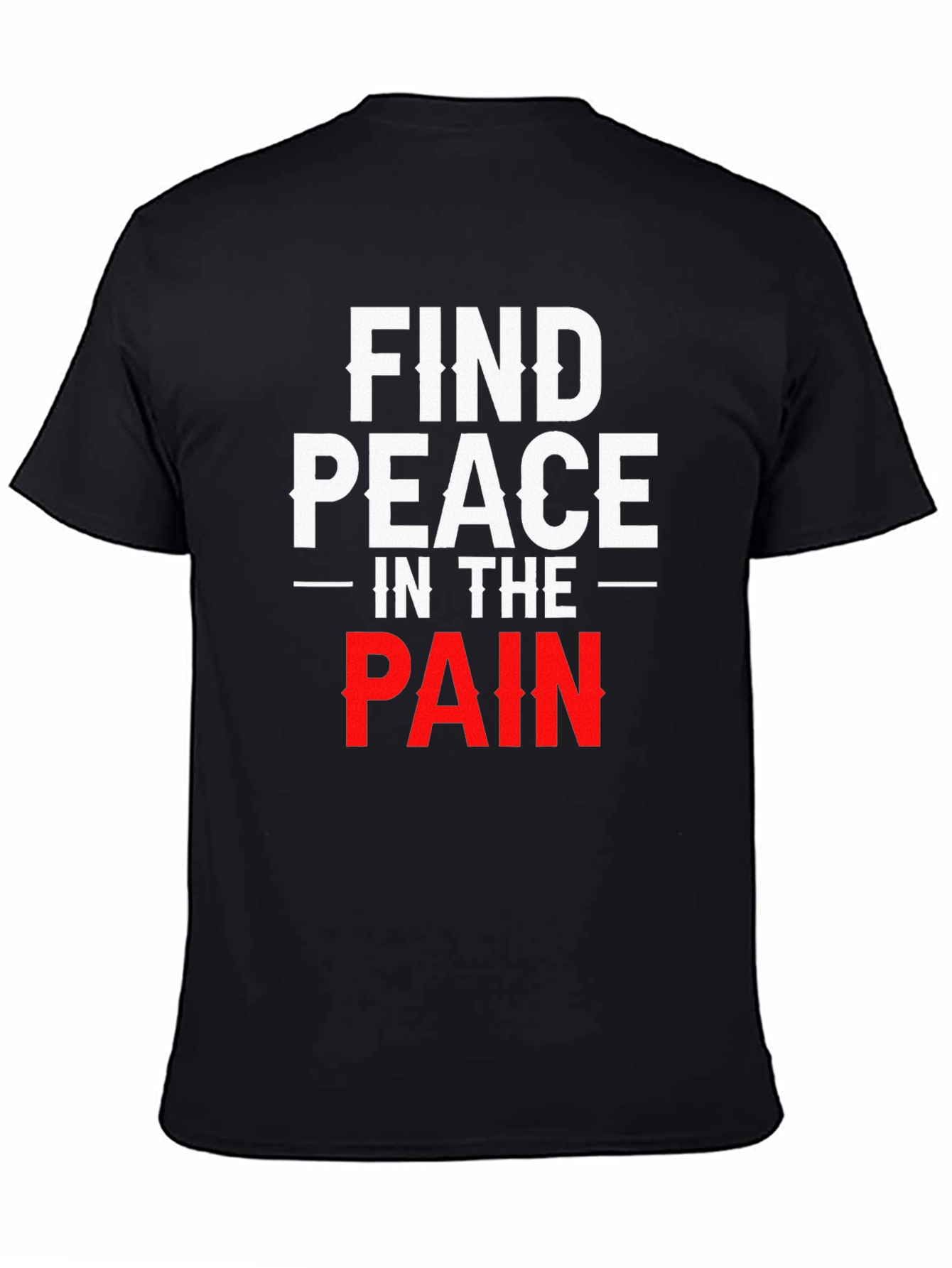 Find Peace in the Pain T-Shirt