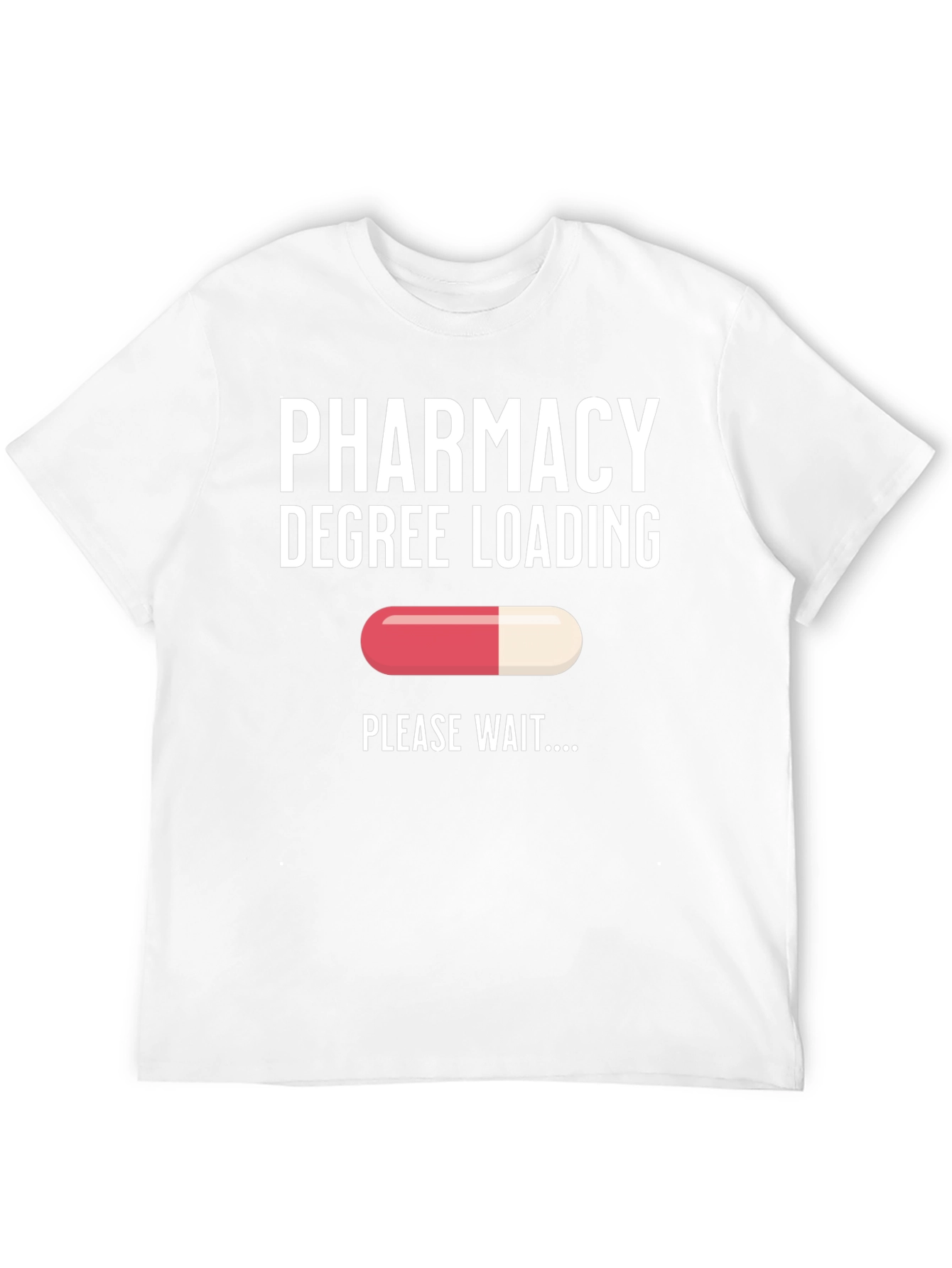 Pharmacy Degree Loading T-Shirt - Future Pharmacist
