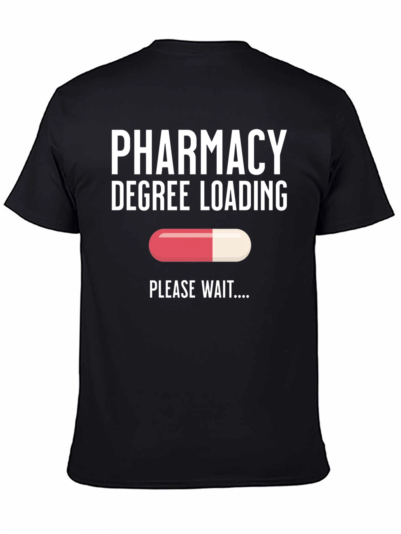 Pharmacy Degree Loading T-Shirt - Future Pharmacist